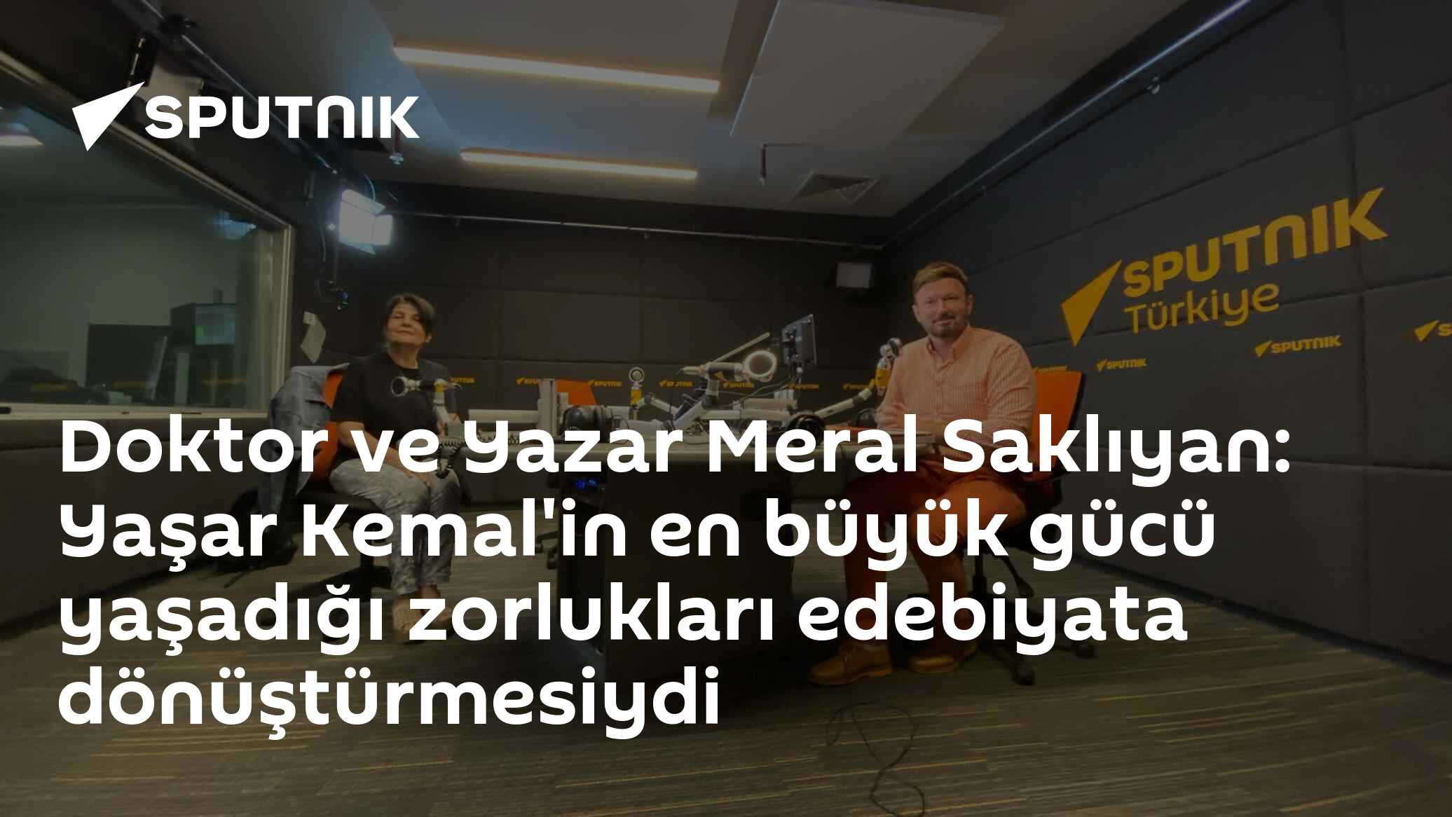 Doktor ve Yazar Meral Saklıyan: Yaşar Kemal'in en büyük gücü yaşadığı zorlukları edebiyata dönüştürmesiydi