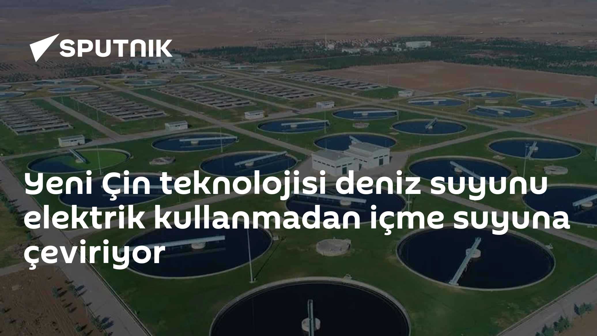 Yeni Çin teknolojisi deniz suyunu elektrik kullanmadan içme suyuna çeviriyor