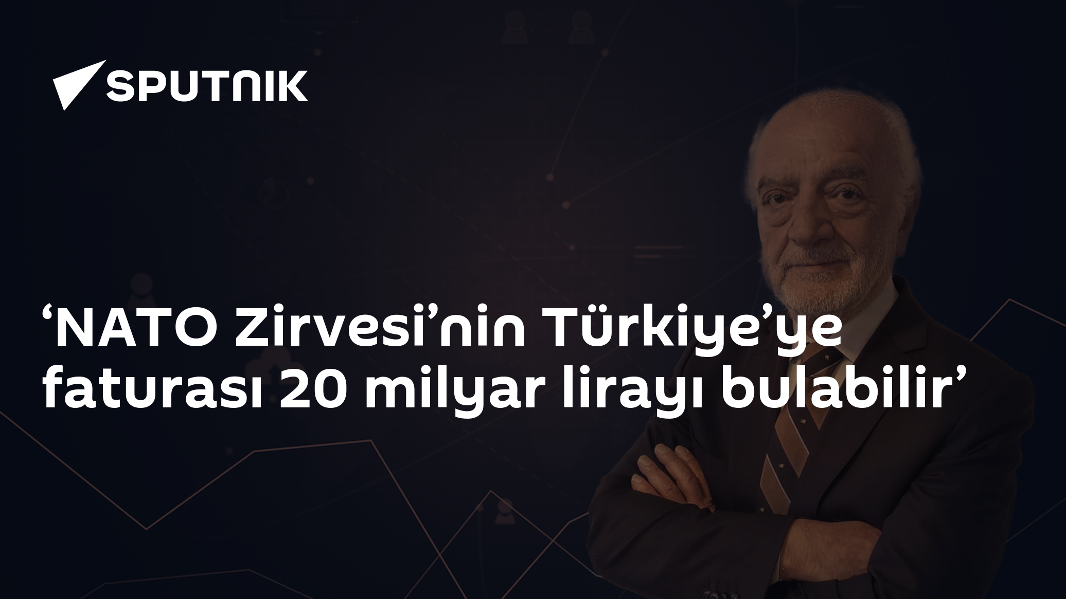 ‘NATO Zirvesi’nin Türkiye’ye faturası 20 milyar lirayı bulabilir’