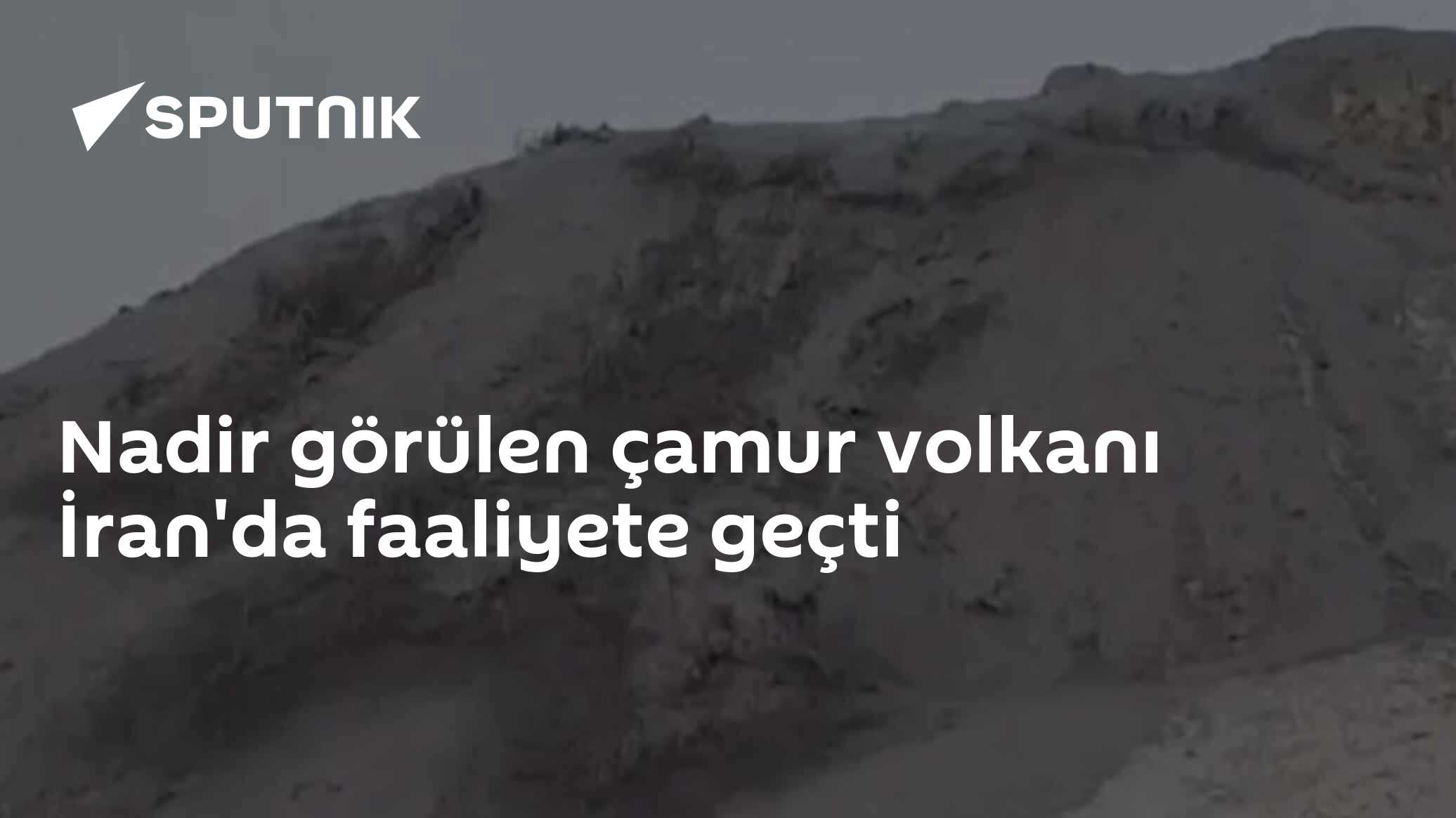 Nadir görülen çamur volkanı İran'da faaliyete geçti