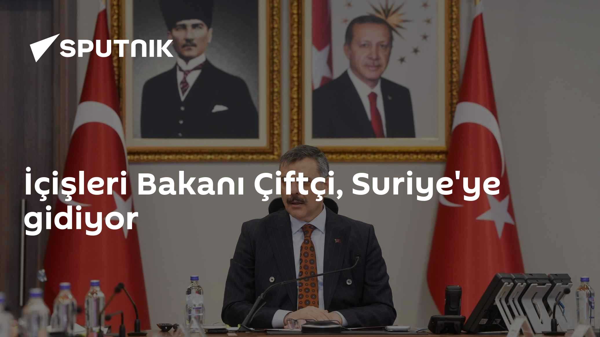 İçişleri Bakanı Çiftçi, Suriye'ye gidiyor