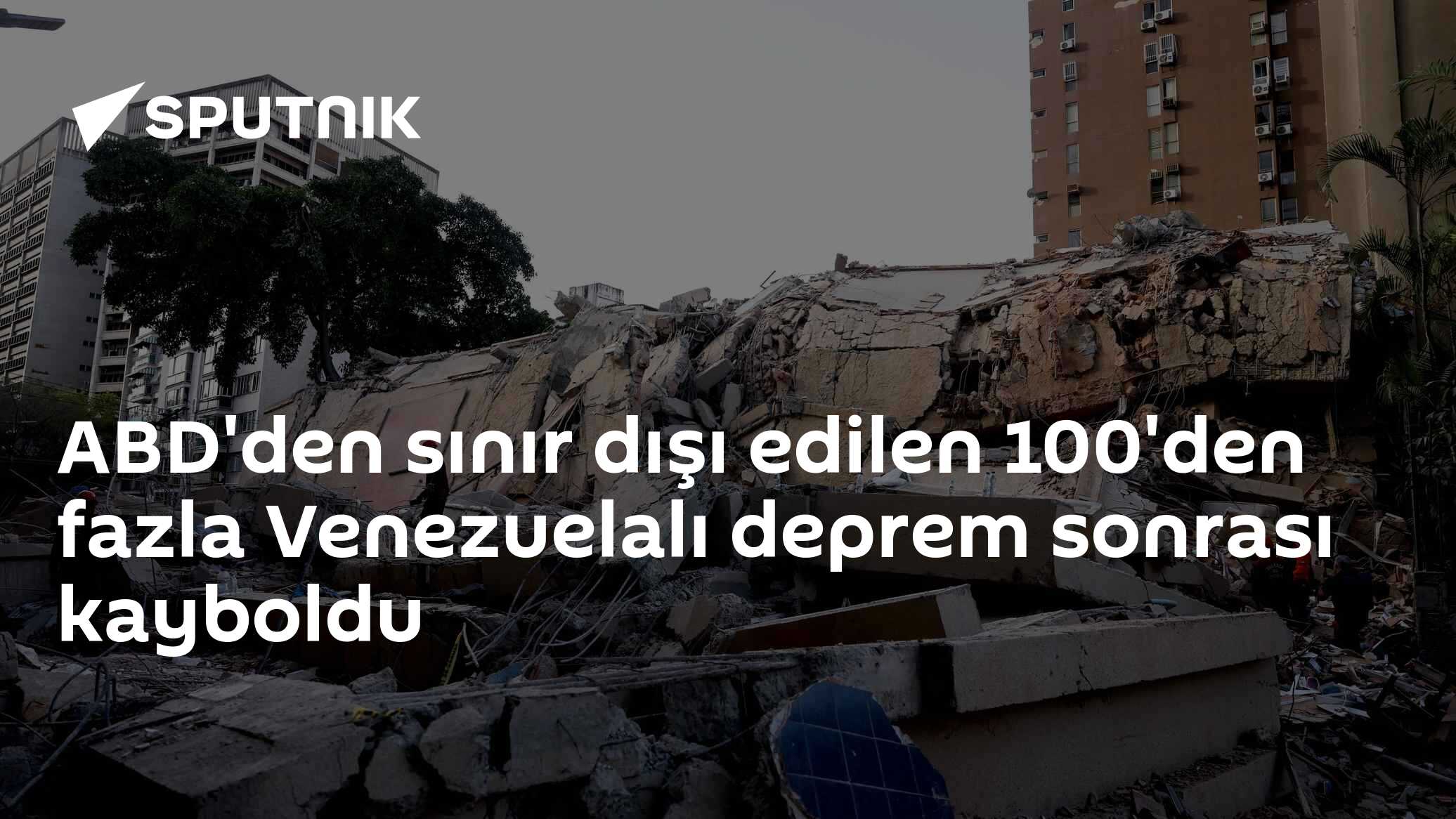 ABD'den sınır dışı edilen 100'den fazla Venezuelalı deprem sonrası kayboldu