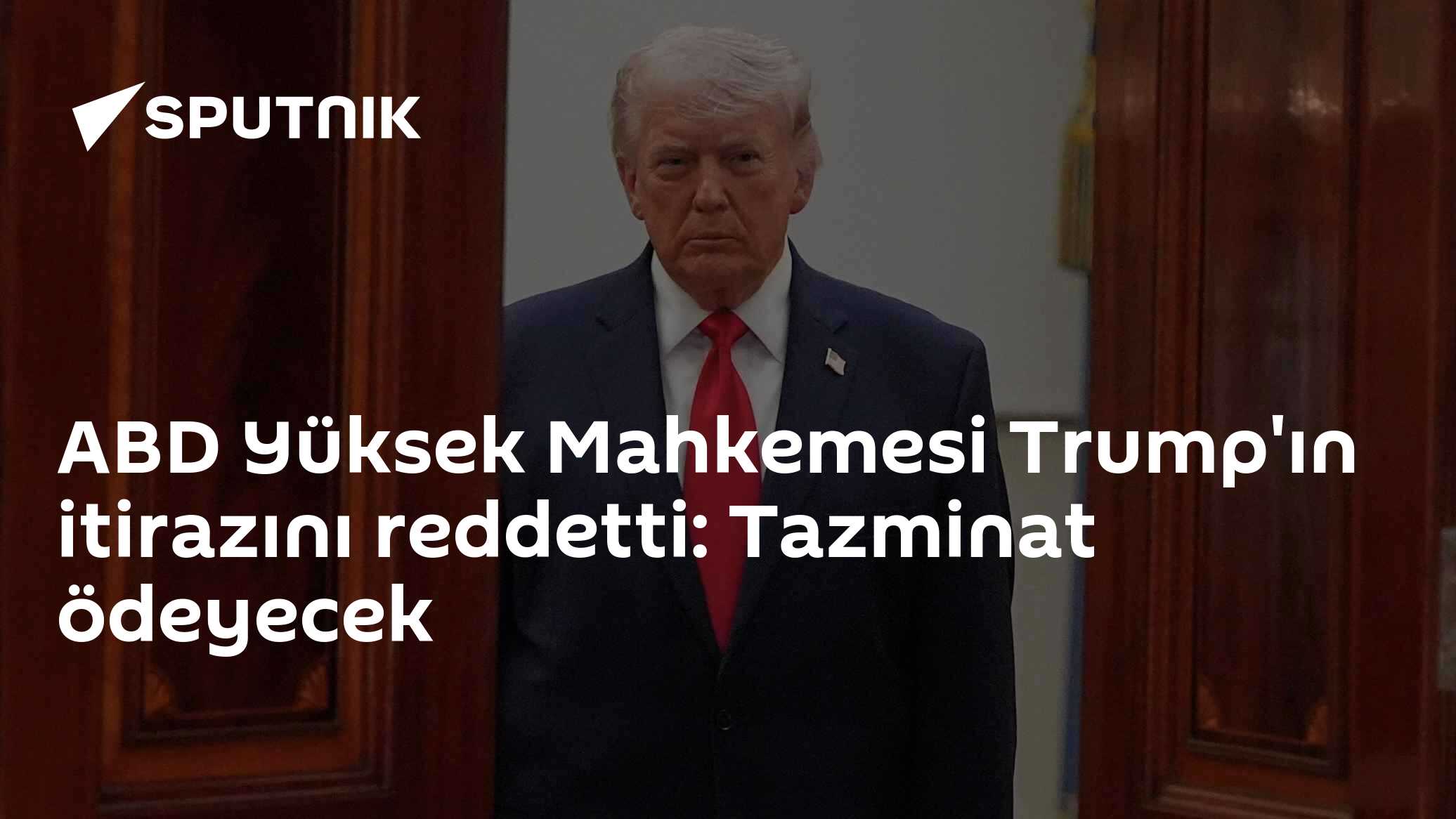 ABD Yüksek Mahkemesi Trump'ın itirazını reddetti: Tazminat ödeyecek