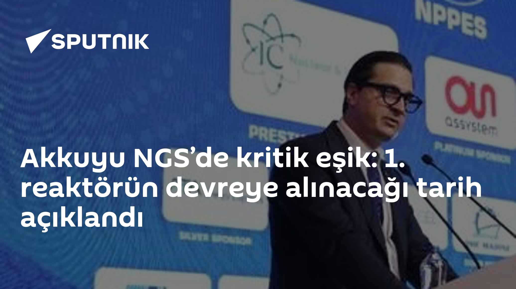 Akkuyu NGS’de kritik eşik: 1. reaktörün devreye alınacağı tarih açıklandı