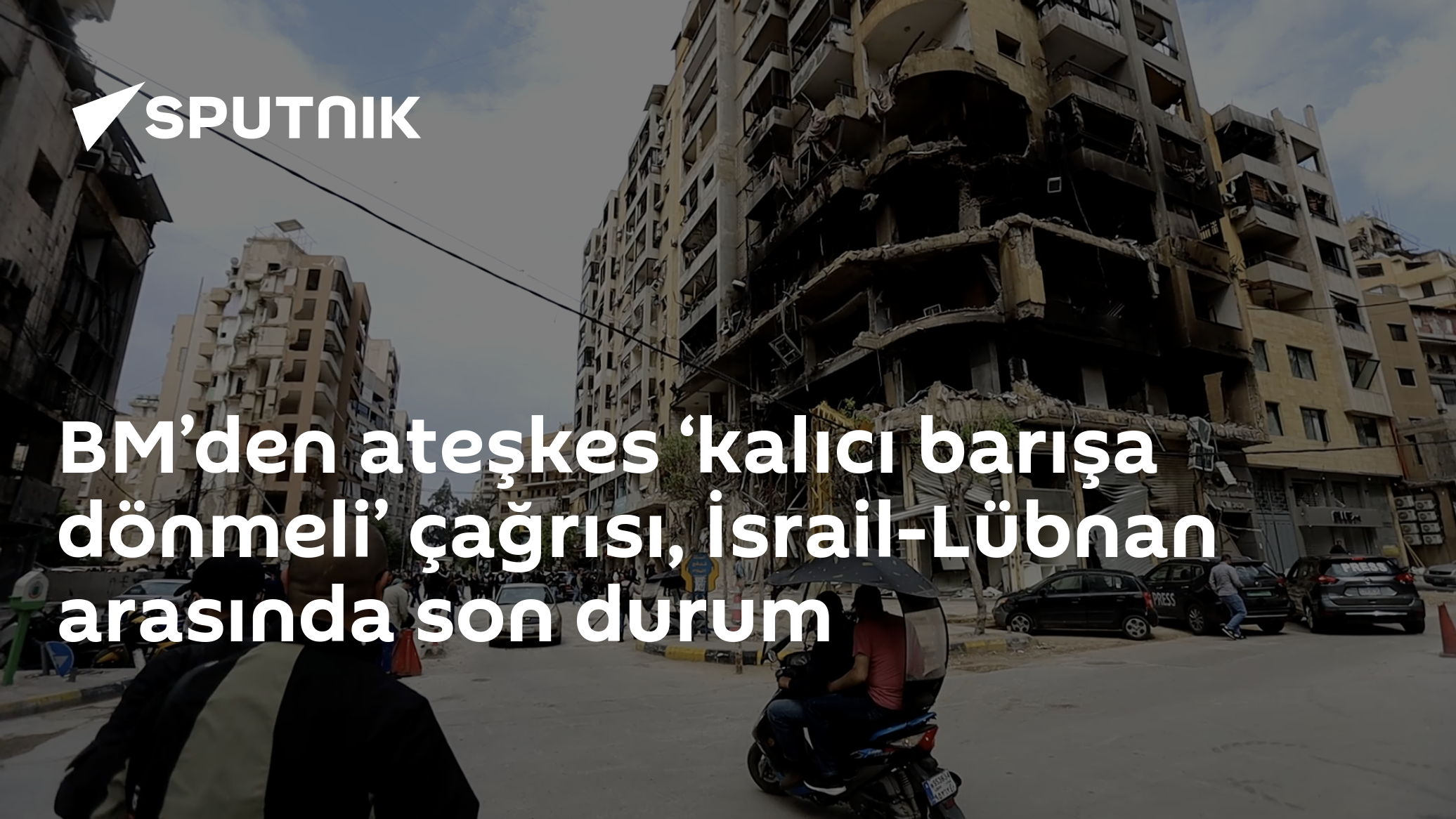 BM’den ateşkes ‘kalıcı barışa dönmeli’ çağrısı, İsrail-Lübnan arasında son durum
