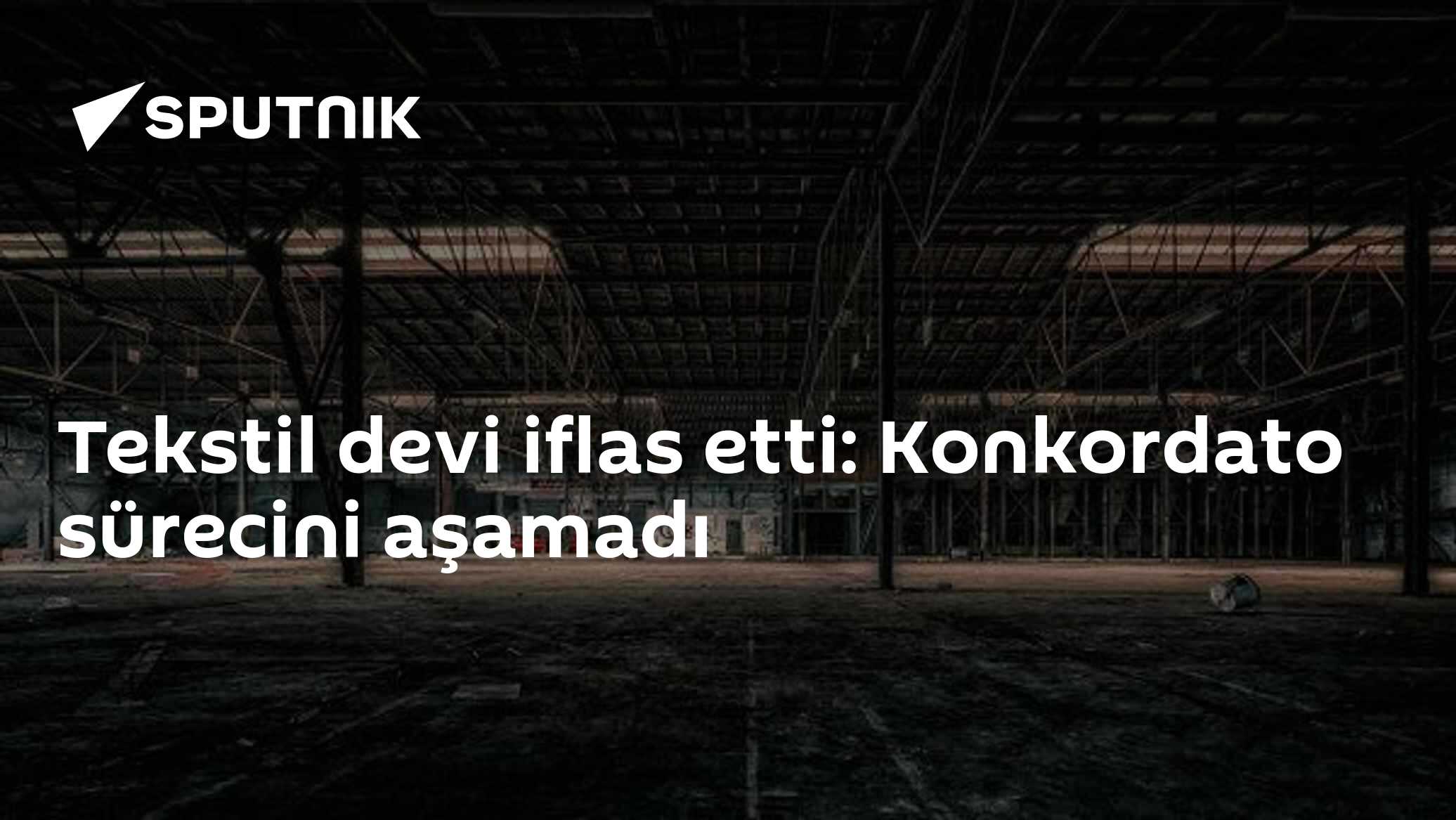 Tekstil devi iflas etti: Konkordato sürecini aşamadı