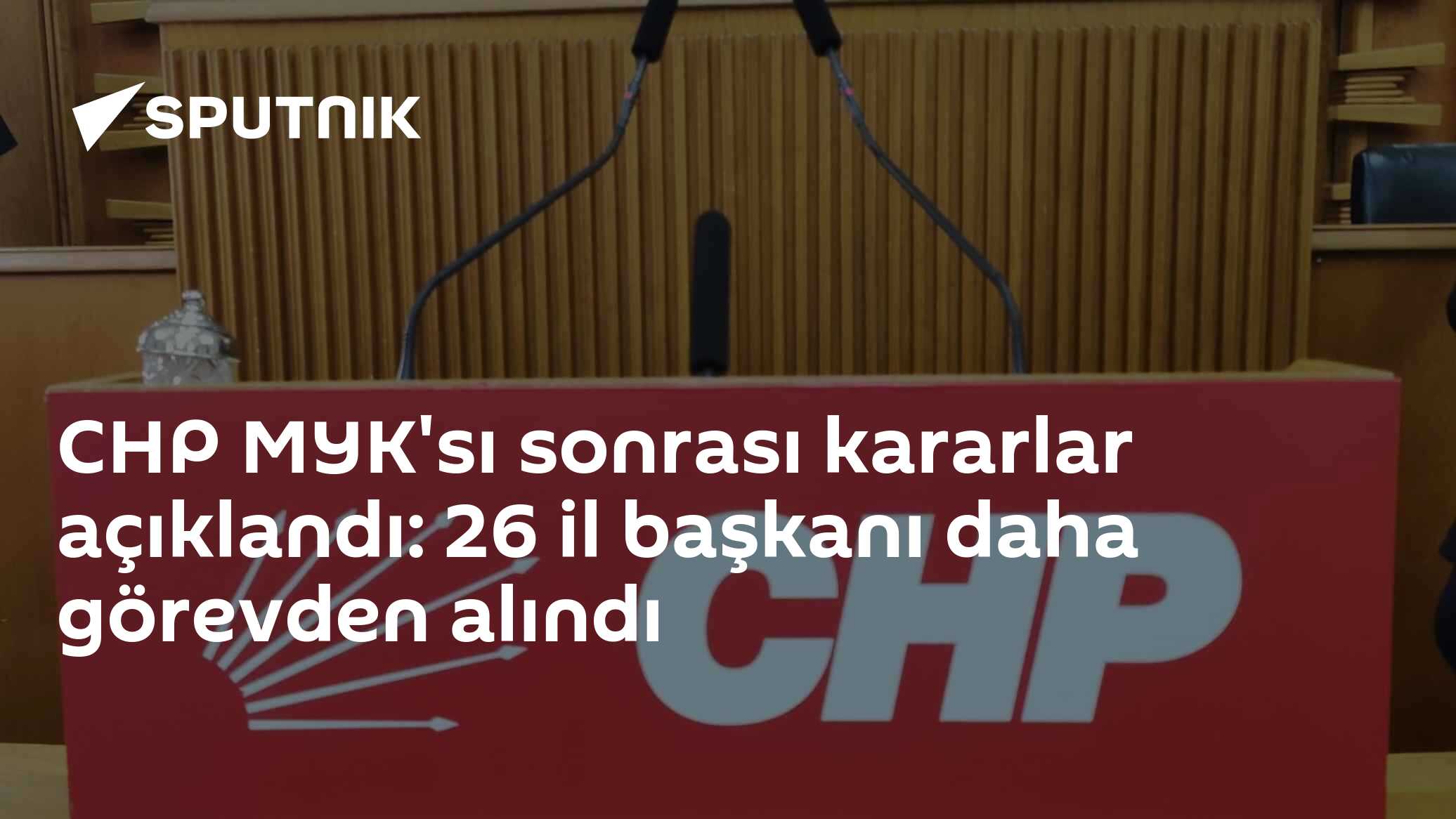 CHP'de 26 il başkanı daha görevden alındı