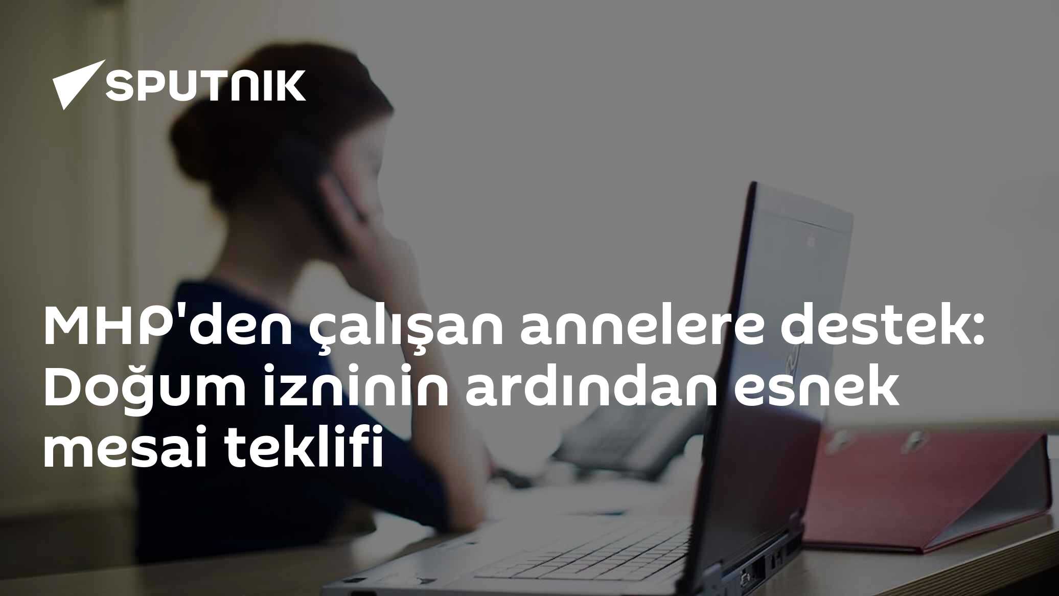 MHP'den çalışan annelere destek: Doğum izninin ardından esnek mesai teklifi
