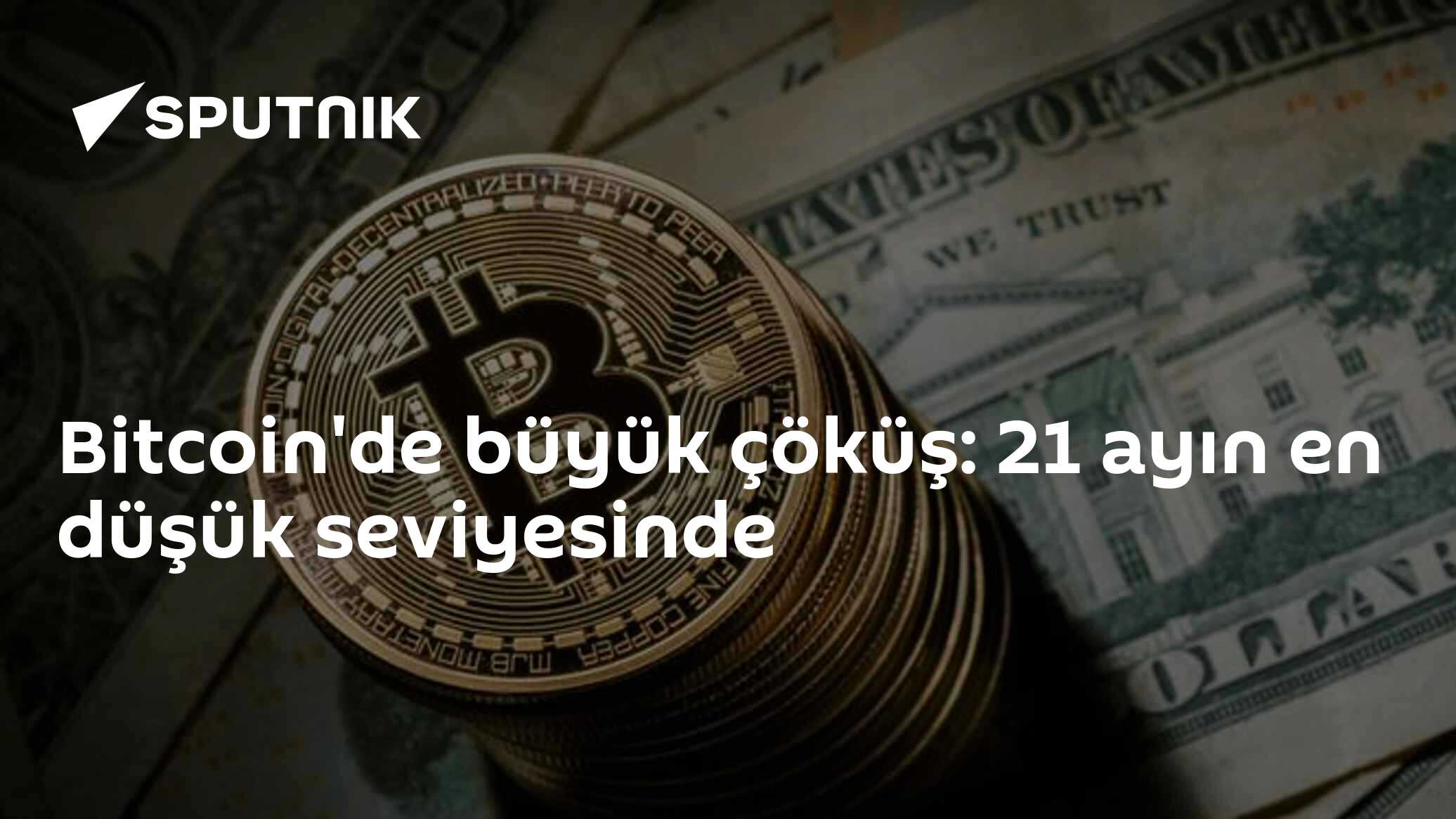 Bitcoin'de büyük çöküş: 21 ayın en düşük seviyesinde