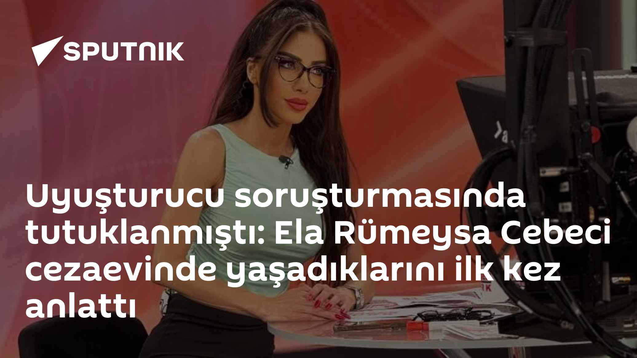Uyuşturucu soruşturmasında tutuklanmıştı: Ela Rümeysa Cebeci cezaevinde yaşadıklarını ilk kez anlattı