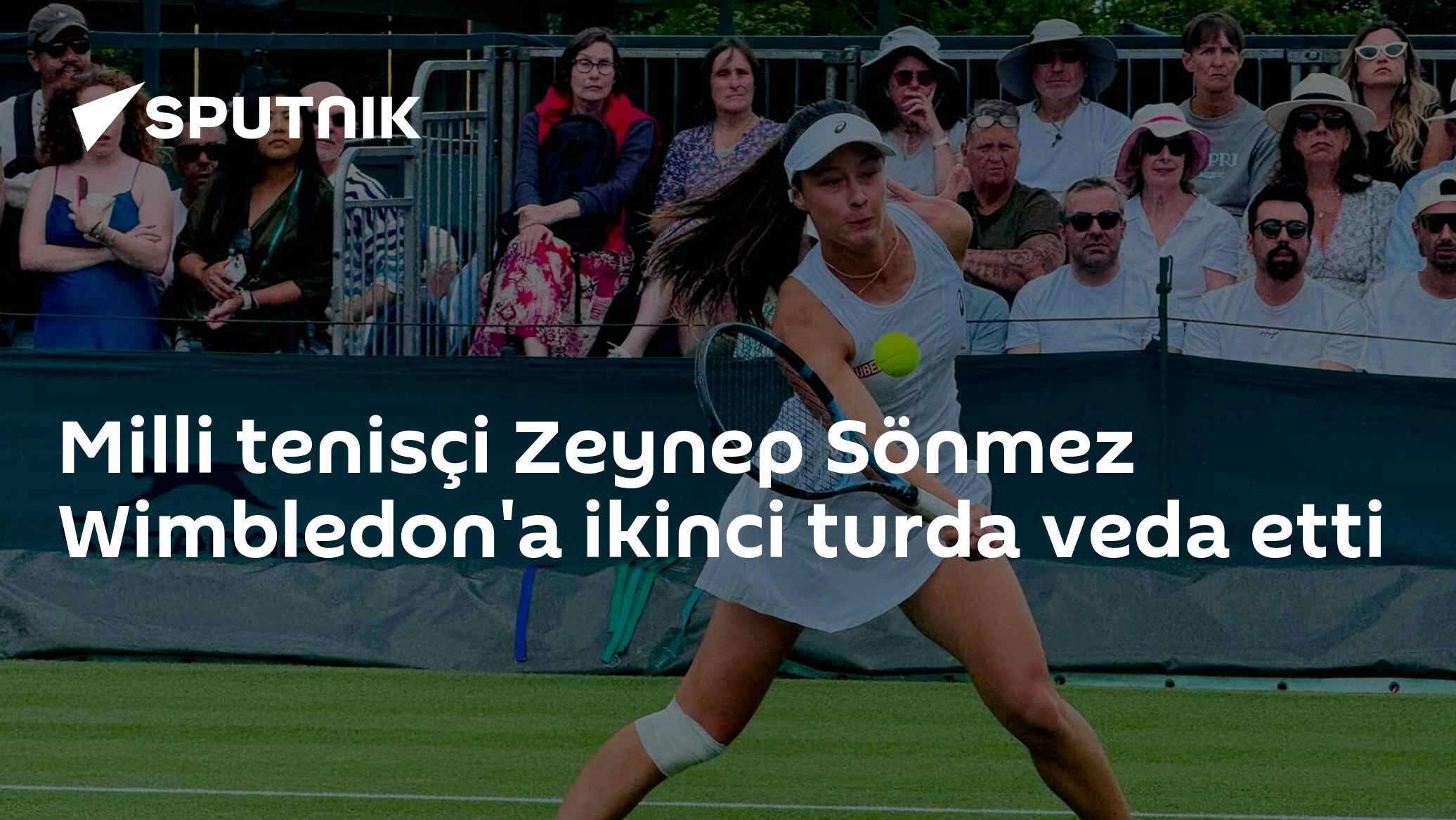 Milli tenisçi Zeynep Sönmez Wimbledon'a ikinci turda veda etti