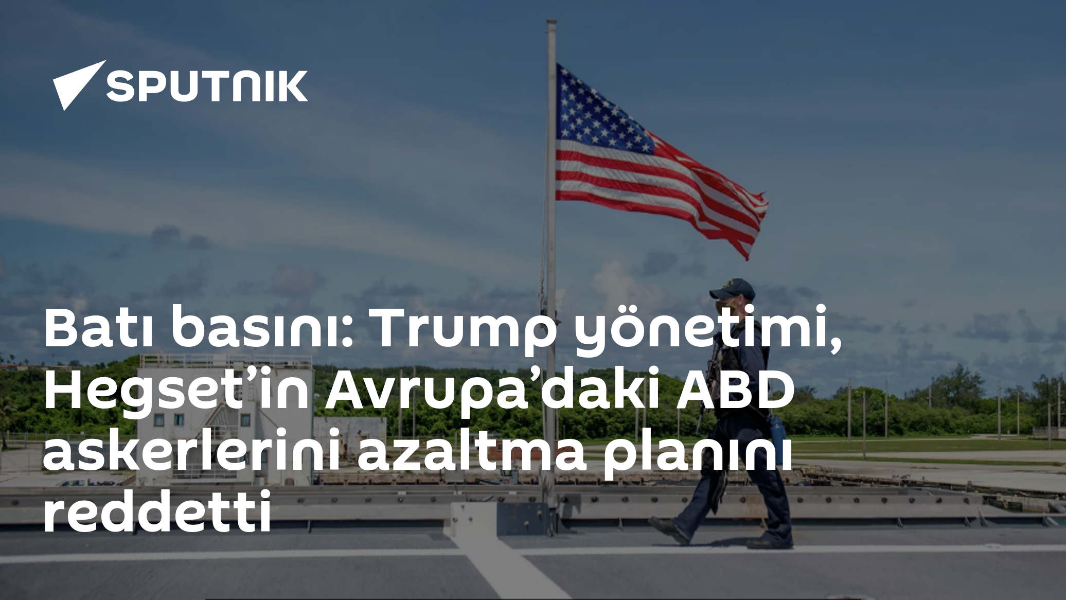 Batı basını: Trump yönetimi, Hegset’in Avrupa’daki ABD askerlerini azaltma planını reddetti
