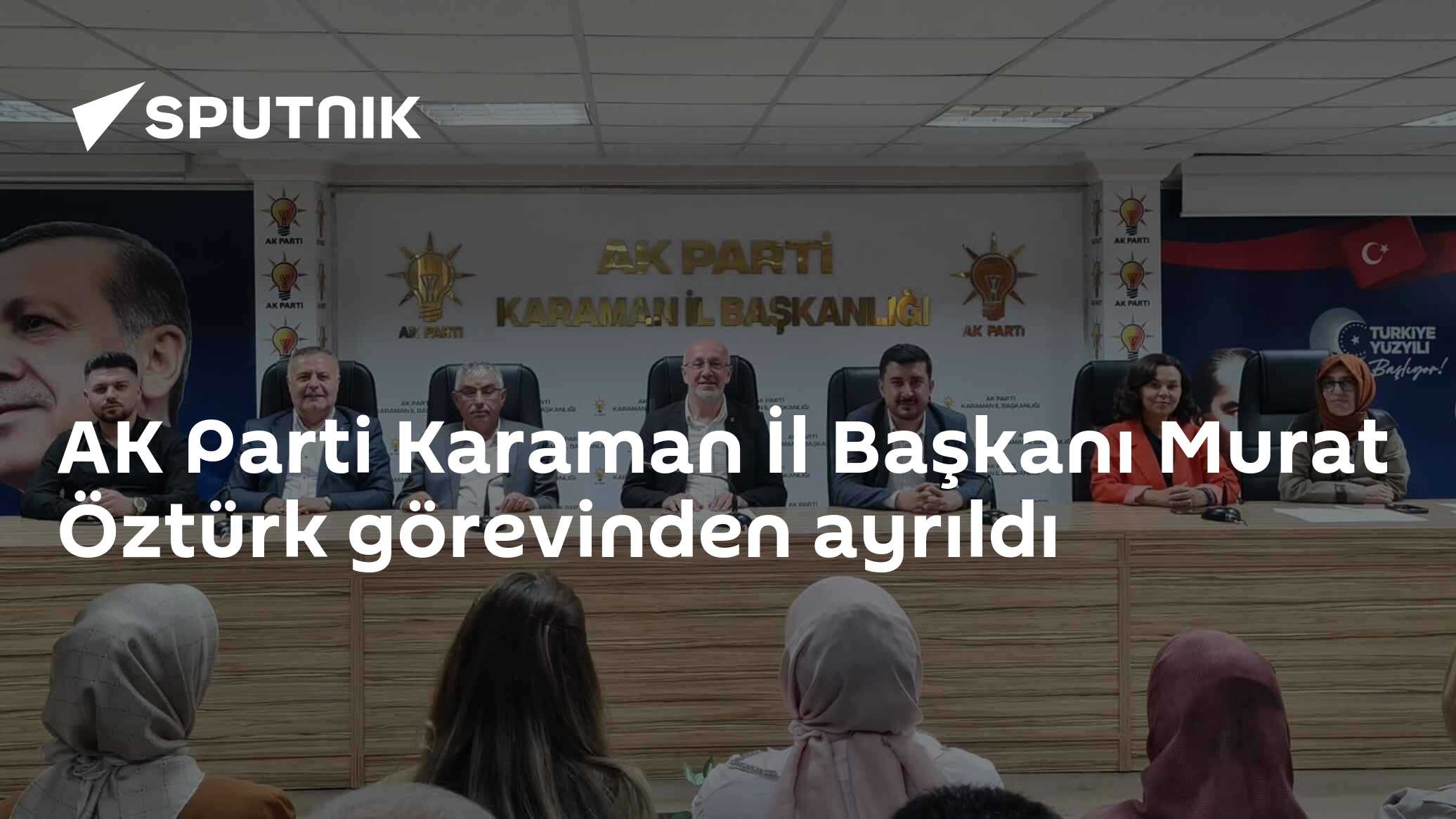 AK Parti Karaman İl Başkanı Murat Öztürk görevinden ayrıldı