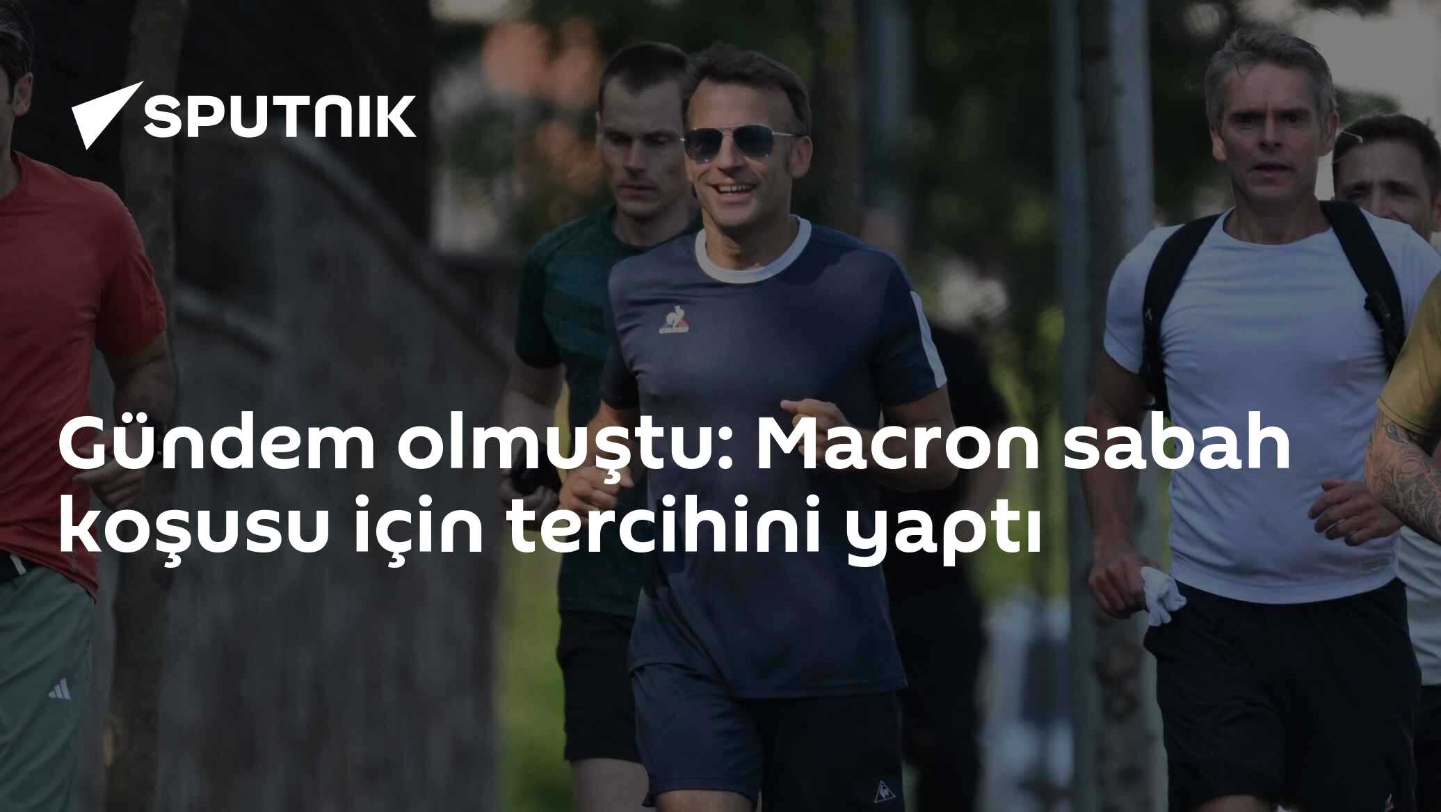 Gündem olmuştu: Macron sabah koşusu için tercihini yaptı