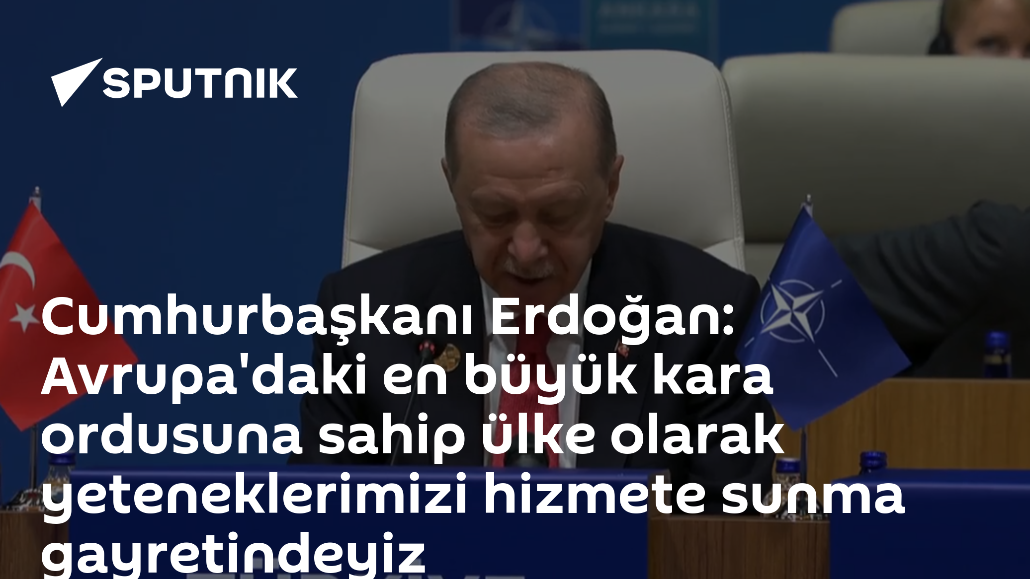 Cumhurbaşkanı Erdoğan: Avrupa'daki en büyük kara ordusuna sahip ülke olarak yeteneklerimizi hizmete sunma gayretindeyiz
