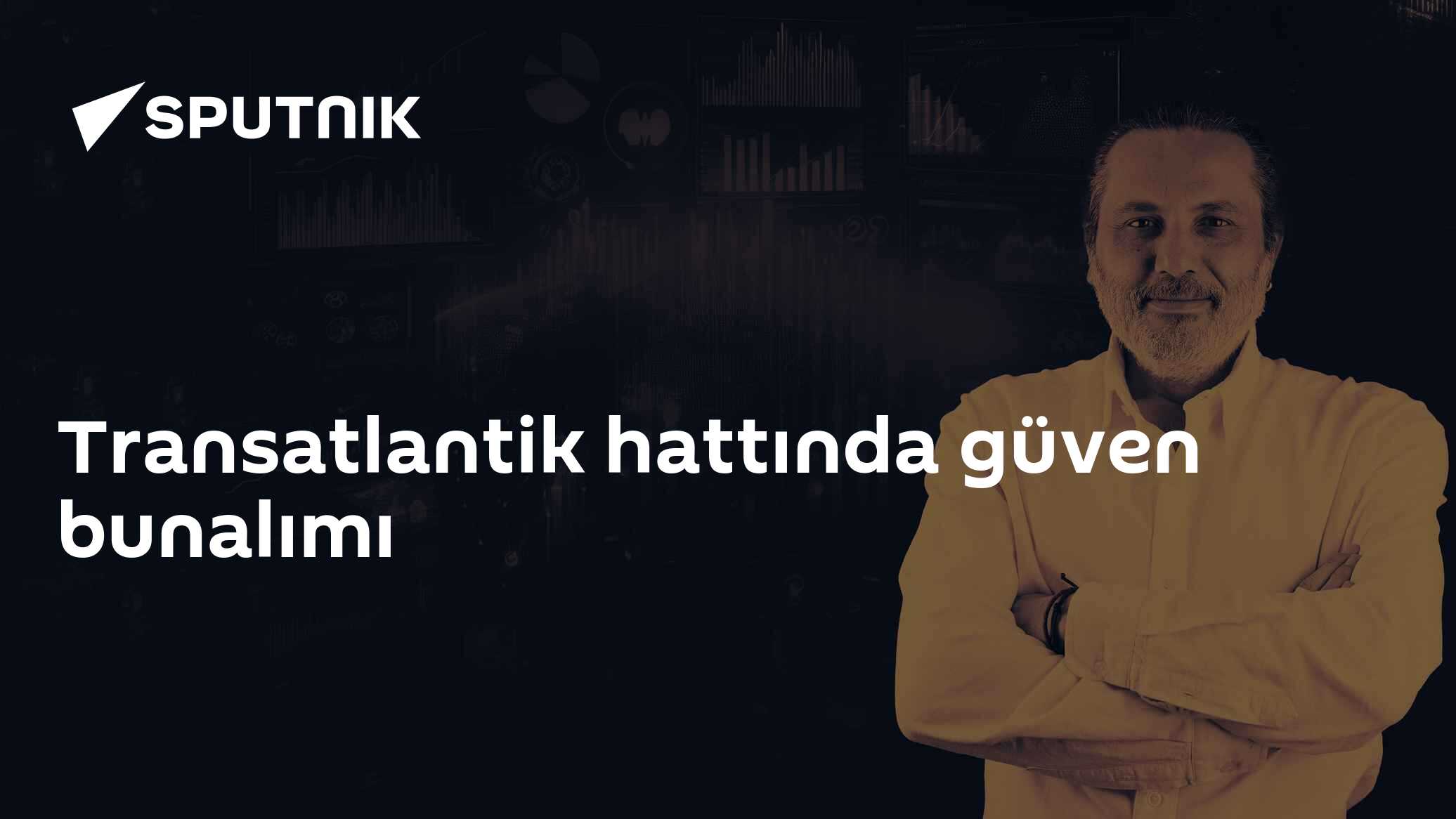 Transatlantik hattında güven bunalımı