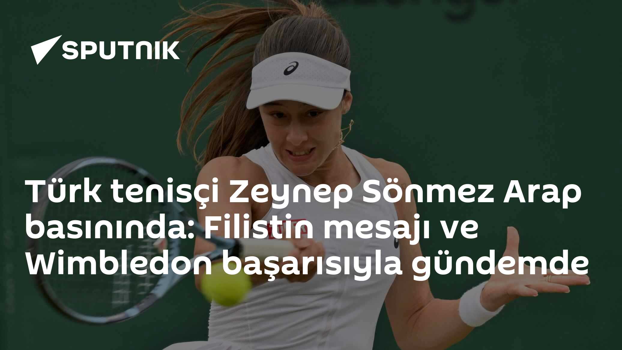 Türk tenisçi Zeynep Sönmez Arap basınında: Filistin mesajı ve Wimbledon başarısıyla gündemde