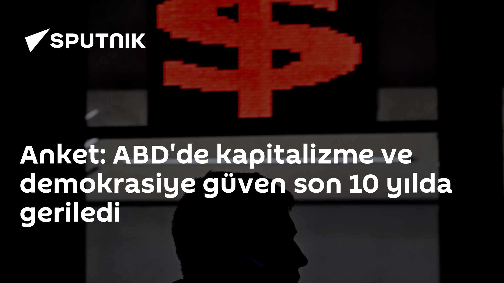 Anket: ABD'de kapitalizme ve demokrasiye güven son 10 yılda geriledi