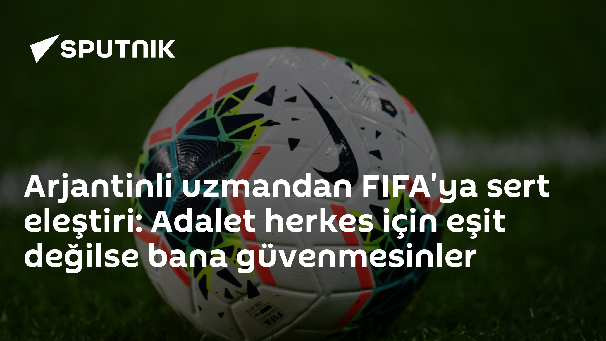 Arjantinli uzmandan FIFA'ya sert eleştiri: Adalet herkes için eşit değilse bana güvenmesinler