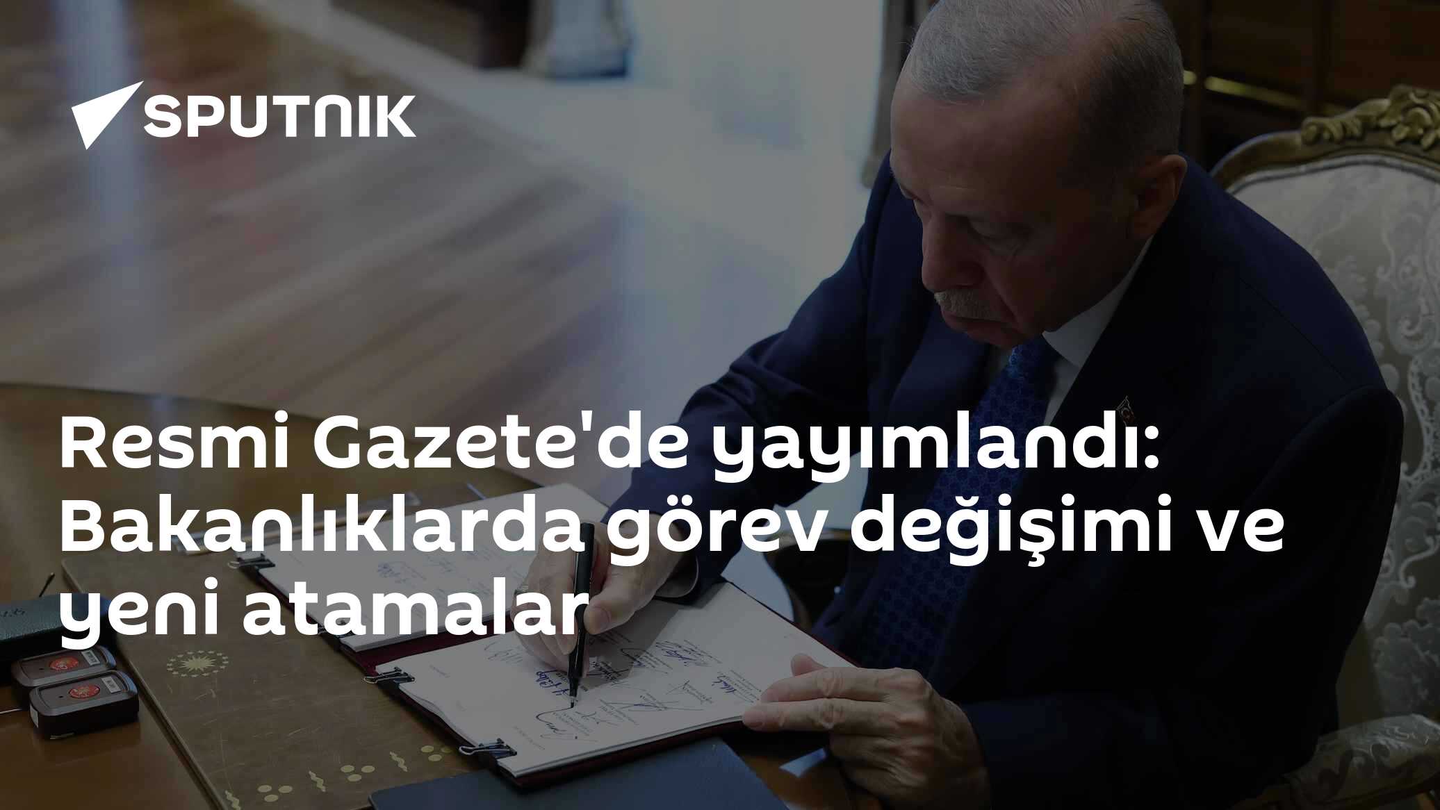 Resmi Gazete'de yayımlandı: Bakanlıklarda görev değişimi ve yeni atamalar