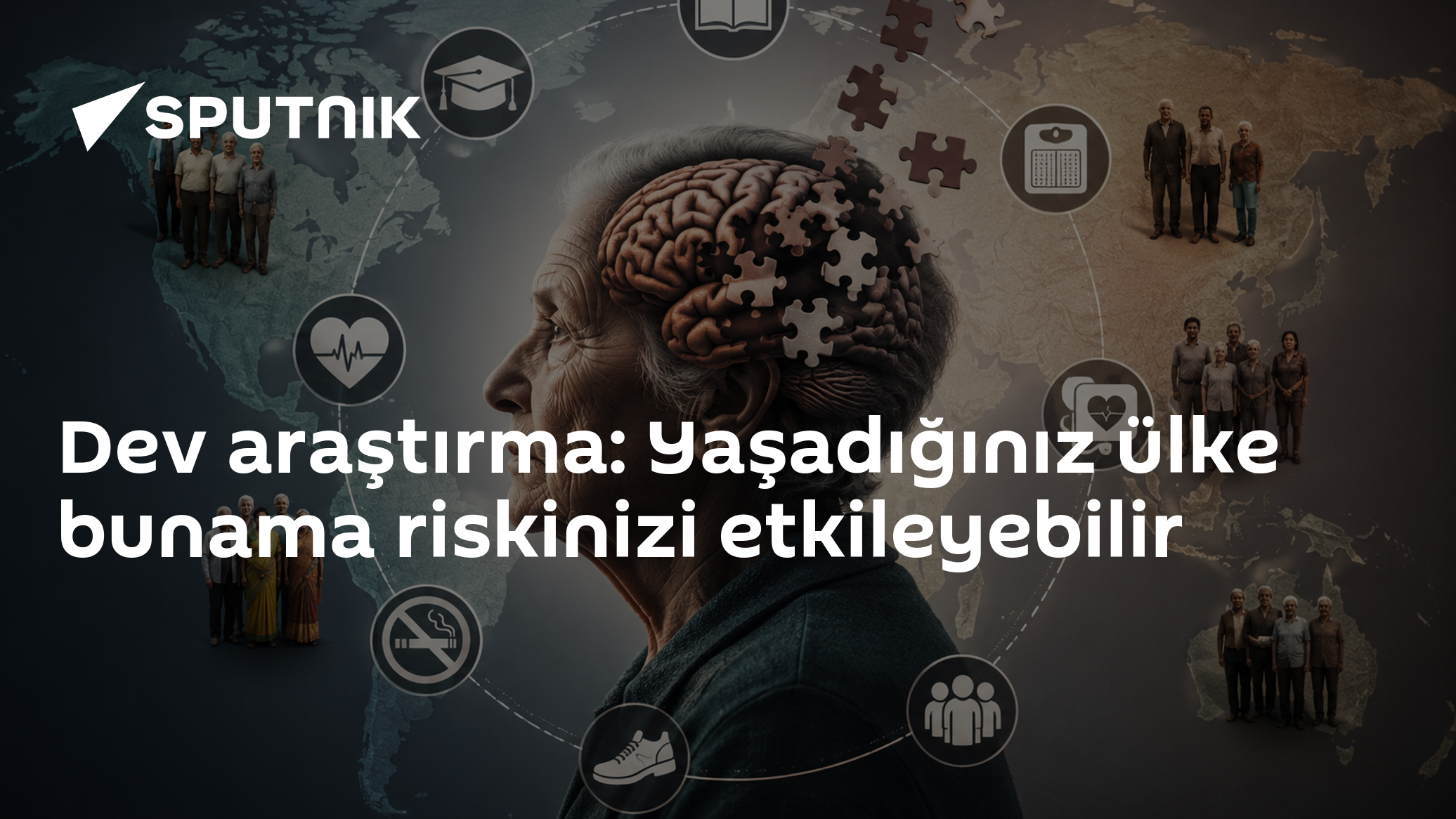 Dev araştırma: Yaşadığınız ülke bunama riskinizi etkileyebilir