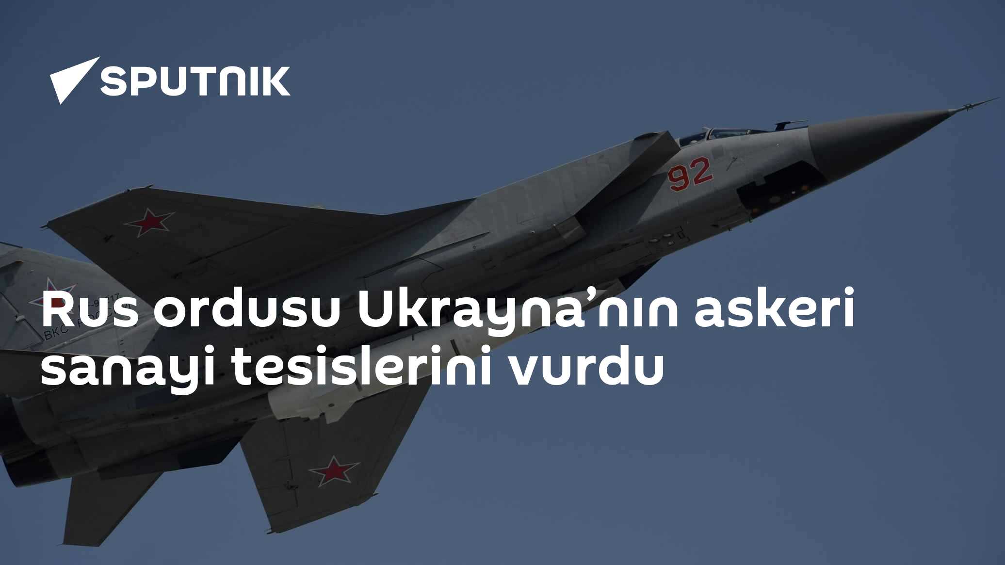 Rus ordusu Ukrayna’nın askeri sanayi tesislerini vurdu