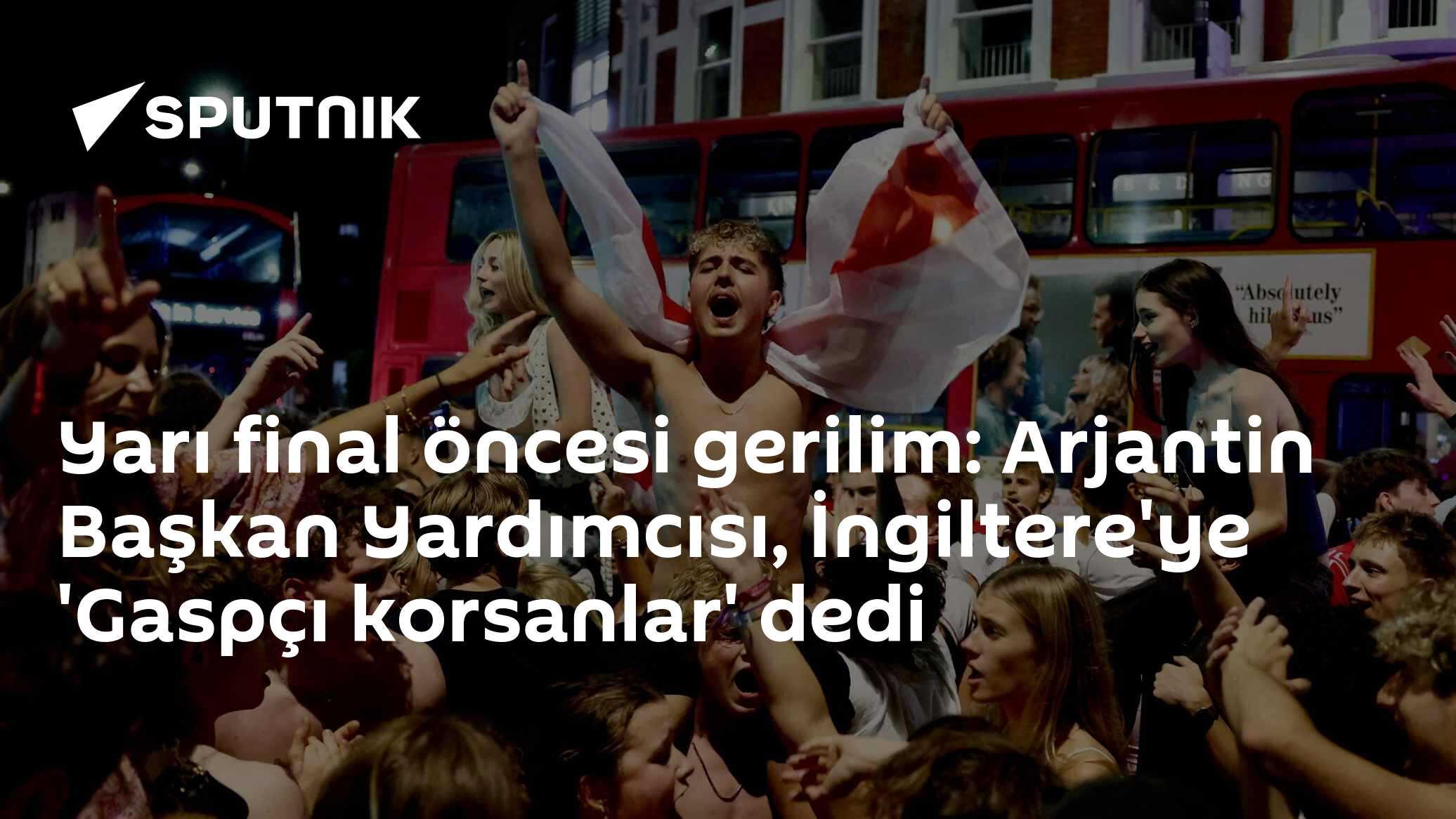 Yarı final öncesi gerilim: Arjantin Başkan Yardımcısı, İngiltere’ye ‘Gaspçı korsanlar’ dedi