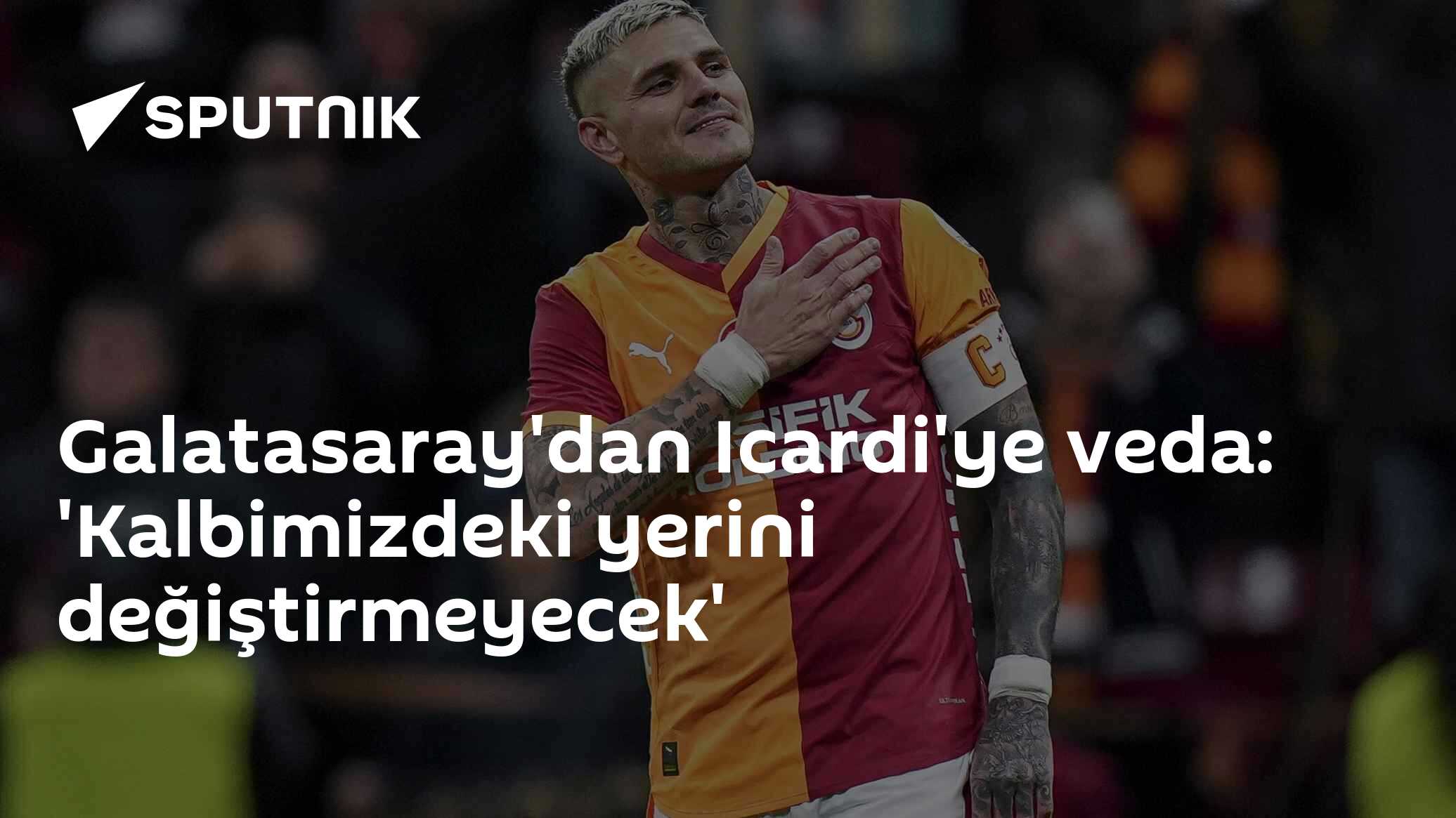 Galatasaray'dan Icardi'ye veda