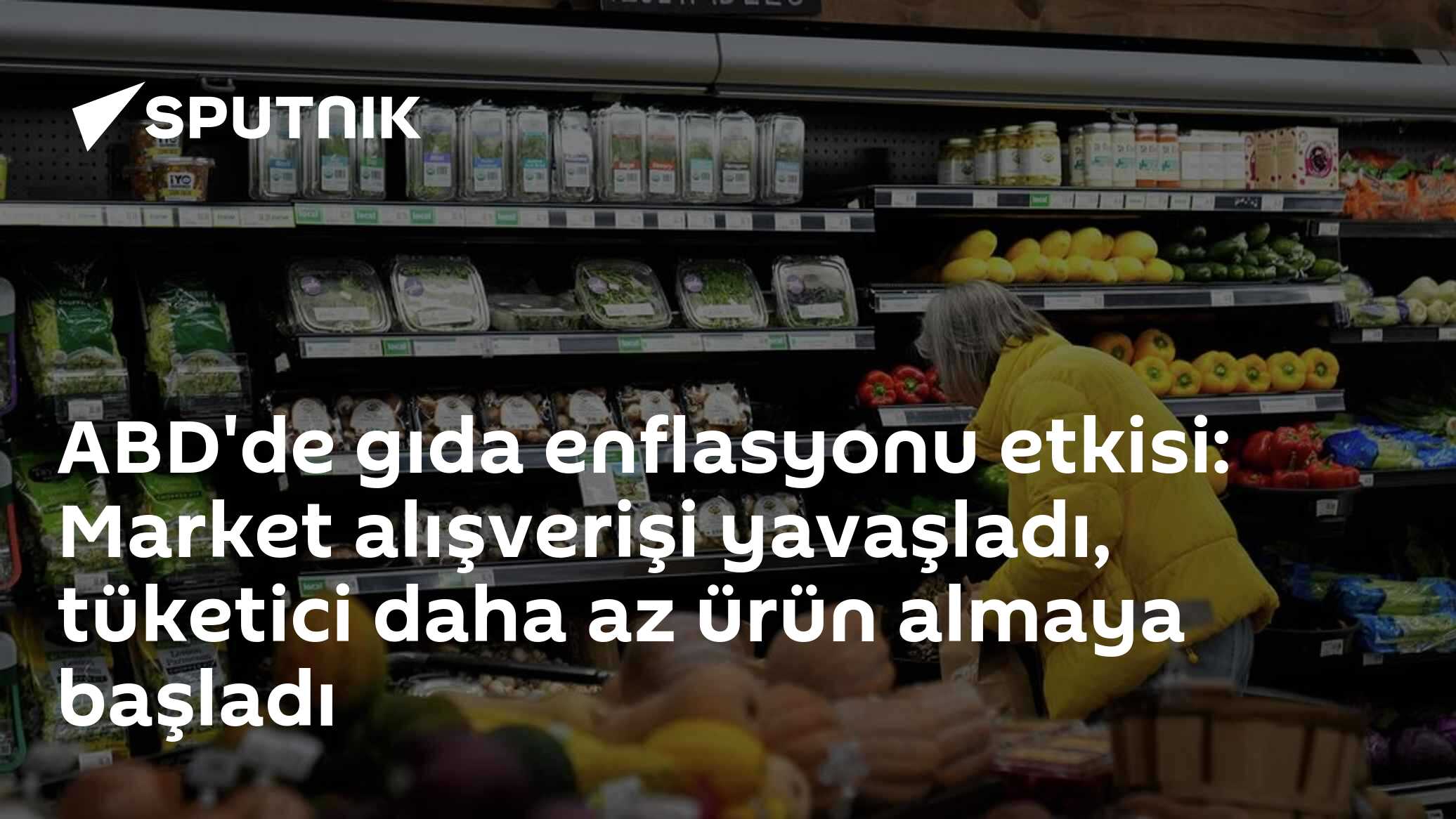 ABD'de gıda enflasyonu market alışverişini yavaşlattı, tüketici daha az ürün alıyor
