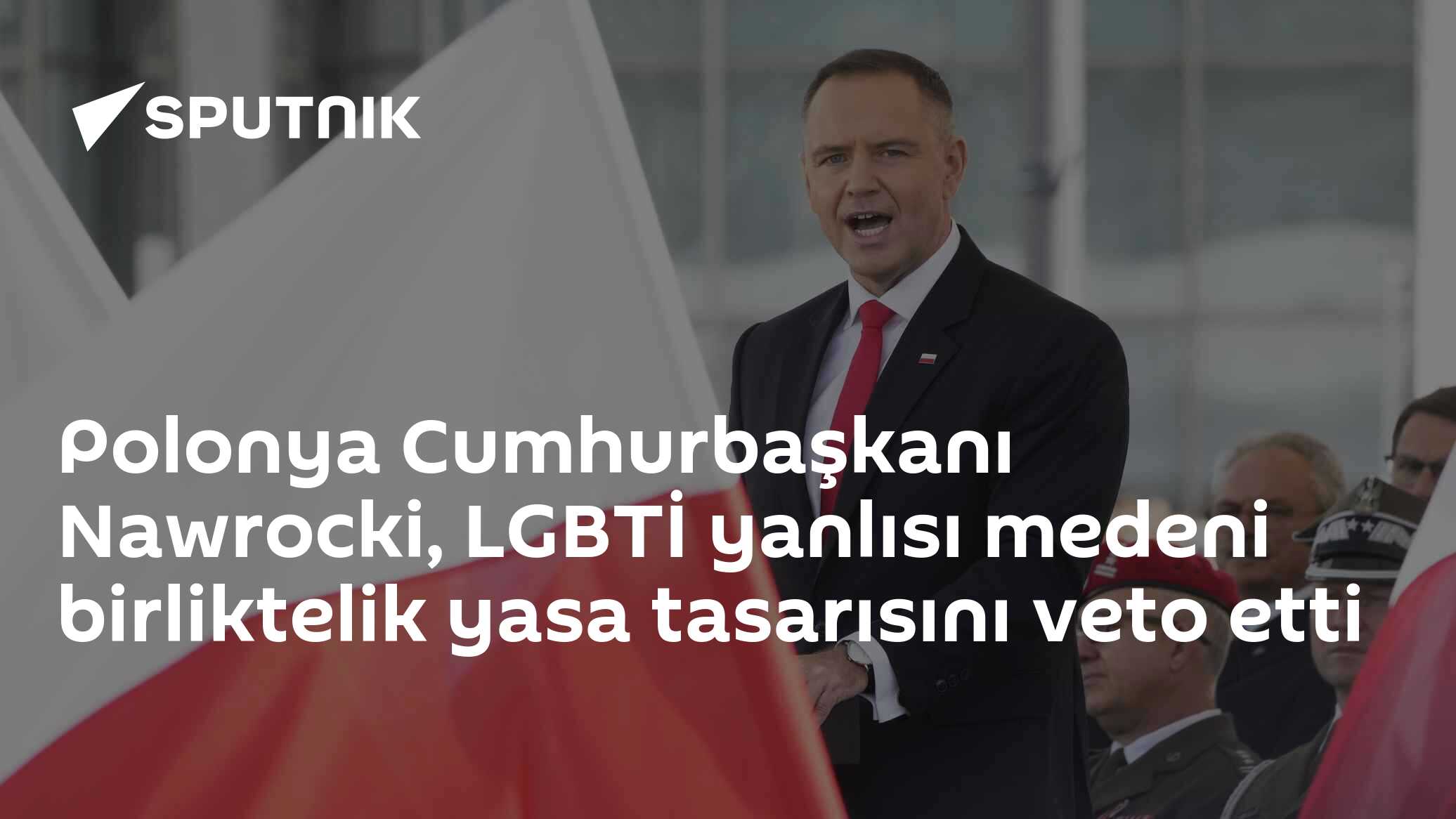 Polonya Cumhurbaşkanı Nawrocki, LGBTİ yanlısı medeni birliktelik yasa tasarısını veto etti