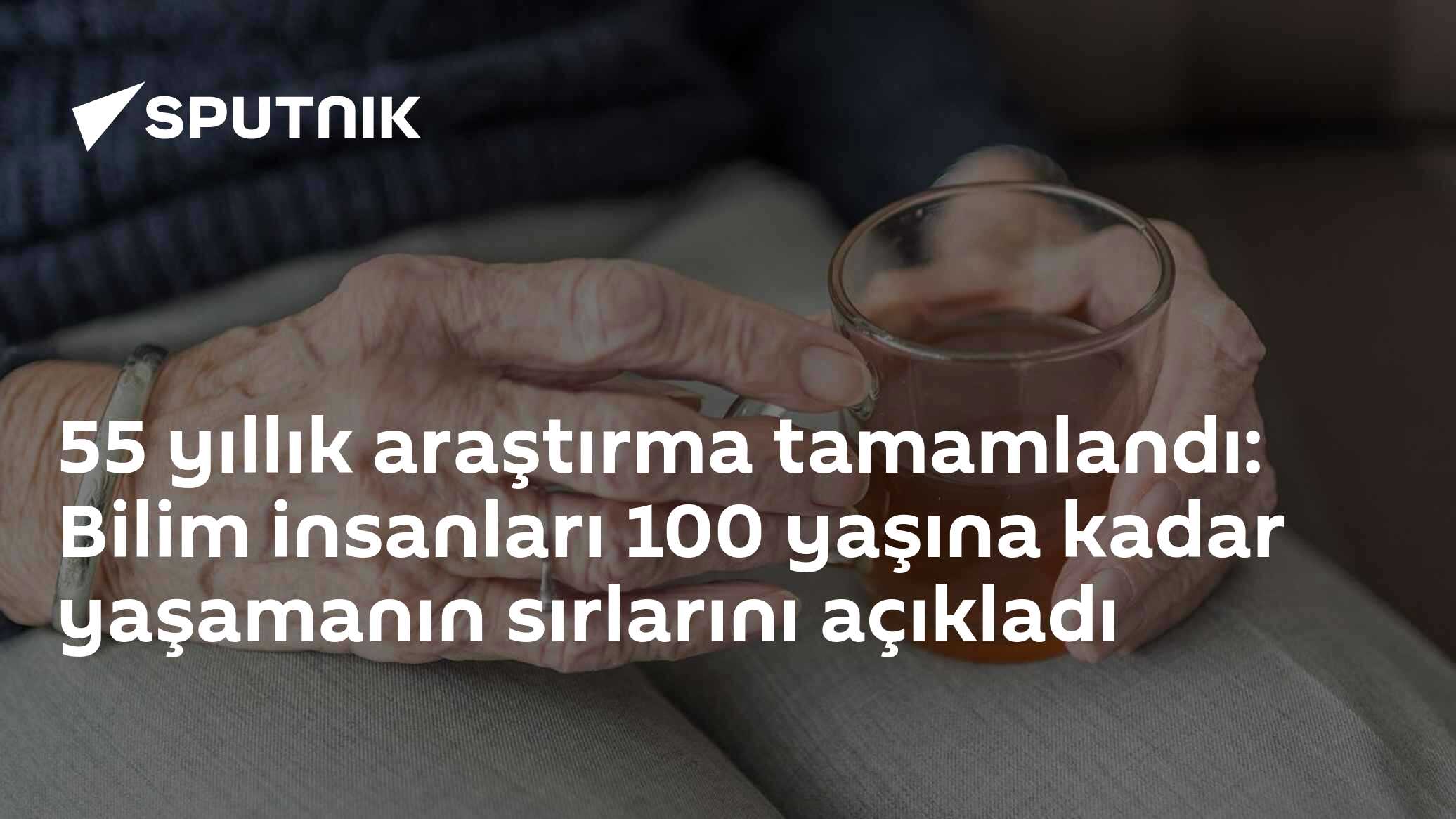 55 yıllık araştırma tamamlandı: Bilim insanları 100 yaşına kadar yaşamanın sırlarını açıkladı