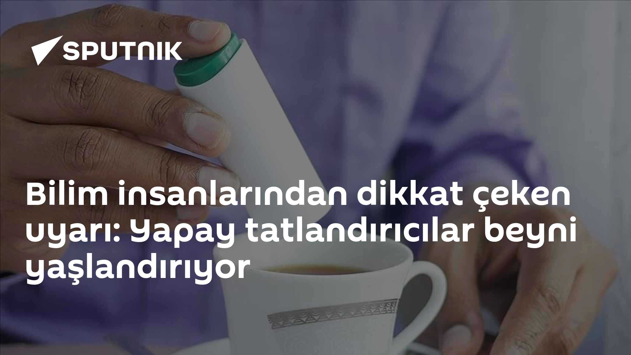 Bilim insanlarından dikkat çeken uyarı: Yapay tatlandırıcılar beyni yaşlandırıyor