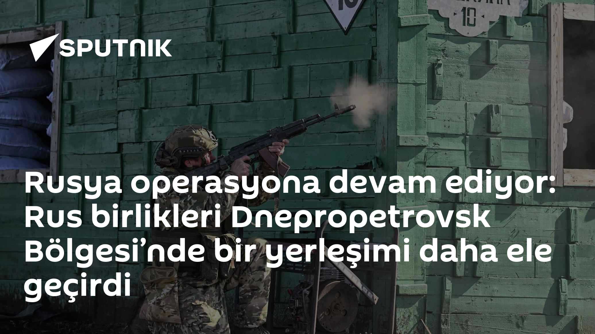 Rusya operasyona devam ediyor: Rus birlikleri Dnepropetrovsk Bölgesi’nde bir yerleşimi daha ele geçirdi
