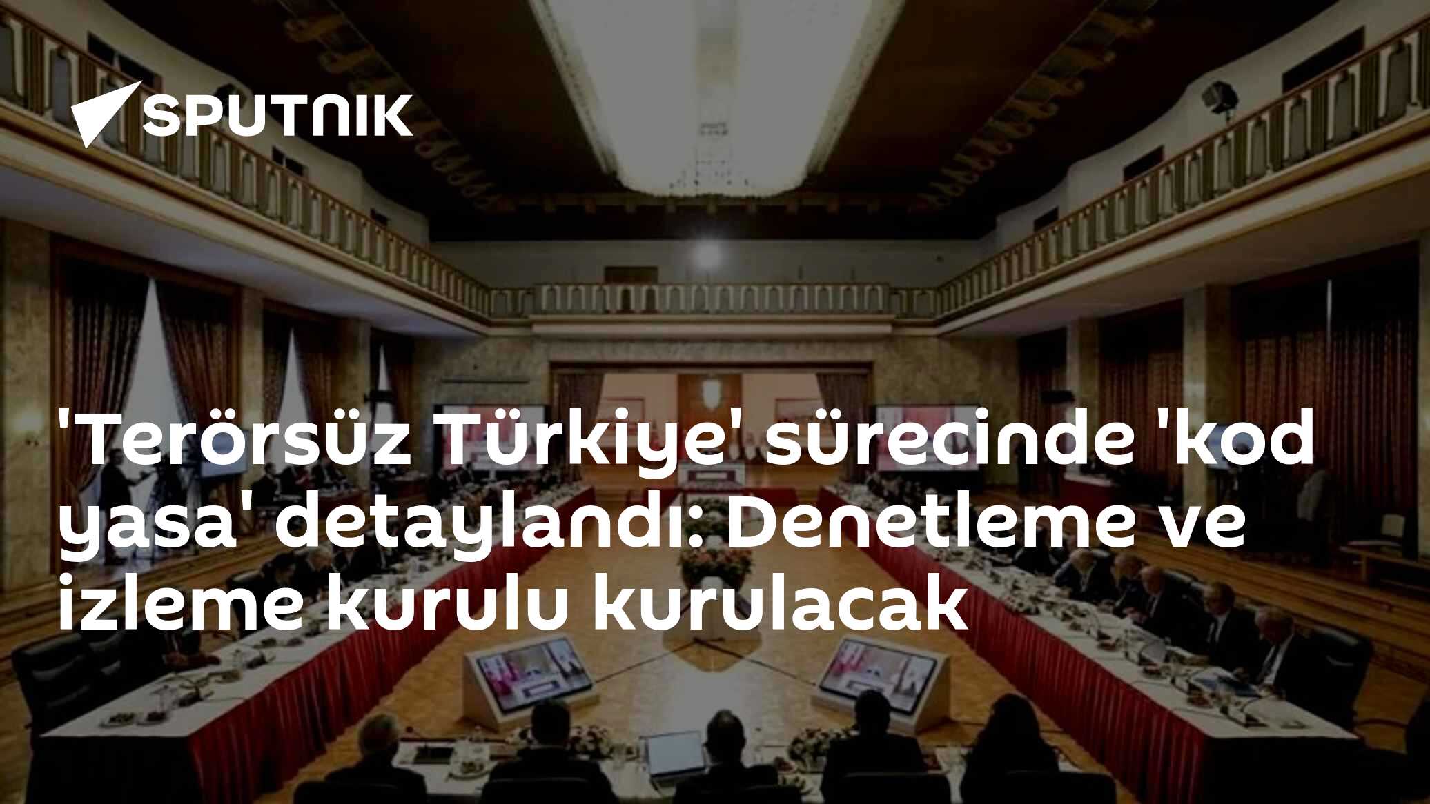 'Terörsüz Türkiye' sürecinde 'kod yasa' detaylandı: Denetleme ve izleme kurulu kurulacak