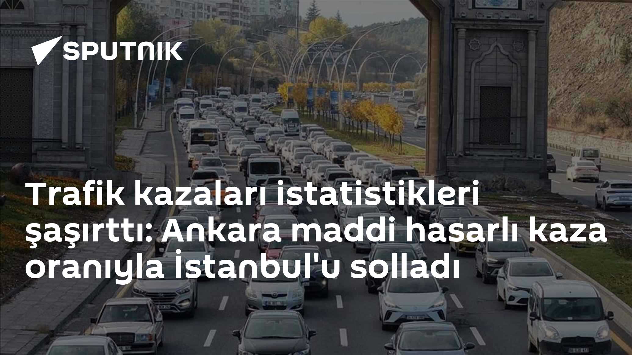 Trafik kazaları istatistikleri şaşırttı: Ankara hasarlı kaza oranıyla İstanbul'u solladı