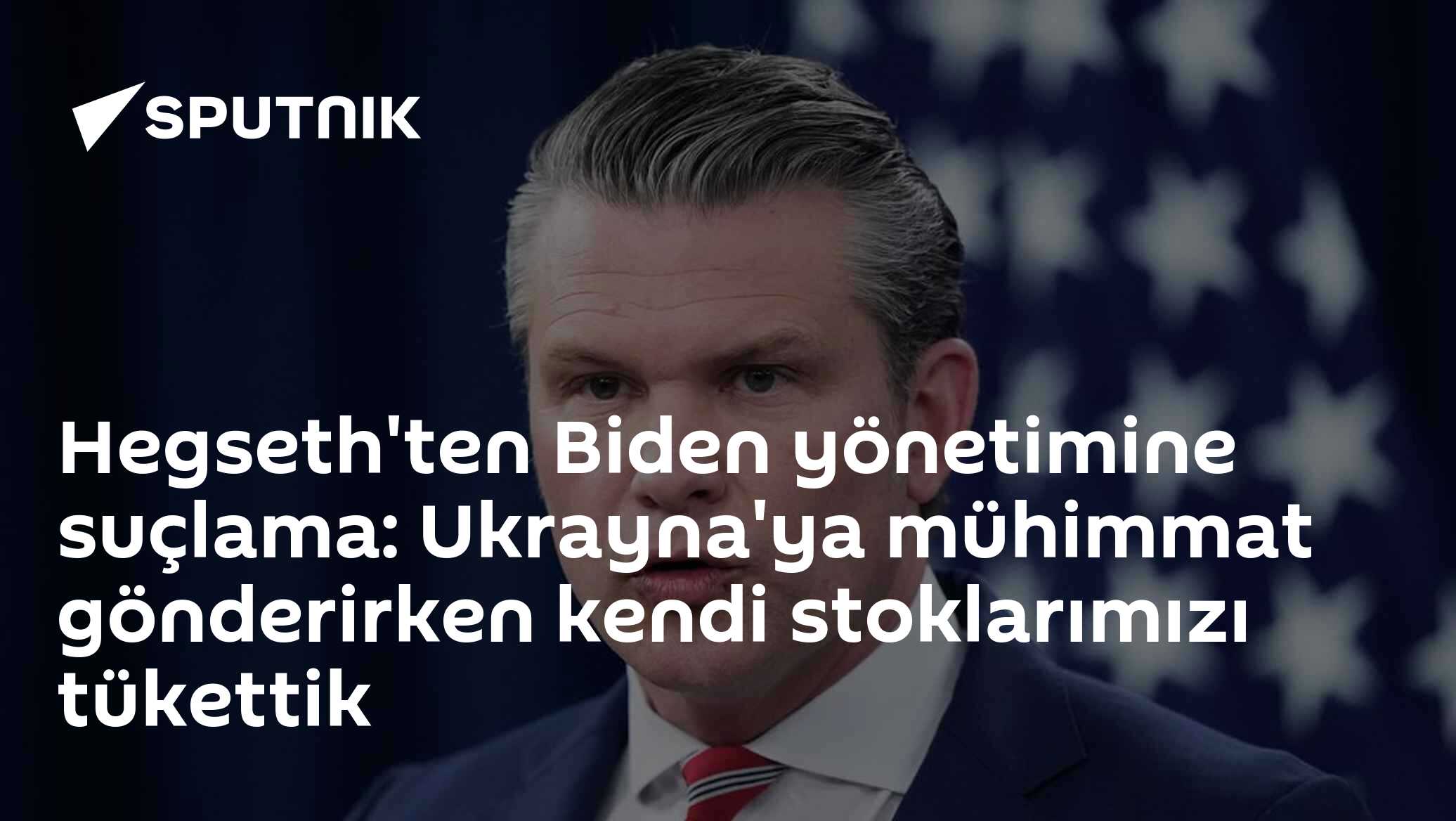 Hegseth'ten Biden yönetimine suçlama: Ukrayna'ya mühimmat gönderirken kendi stoklarımızı tükettik