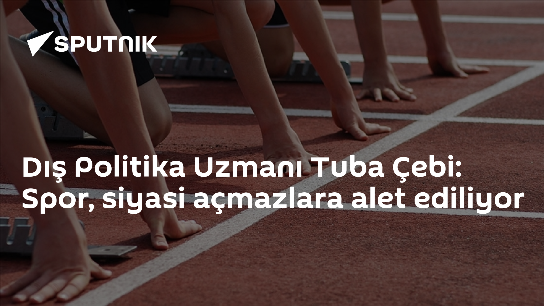 Dış Politika Uzmanı Tuba Çebi: Spor, siyasi açmazlara alet ediliyor