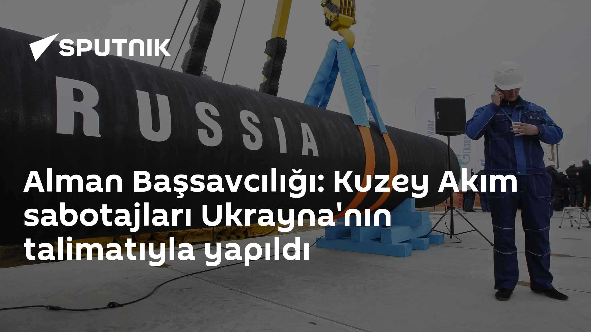 Alman Başsavcılığı: Kuzey Akım sabotajları Ukrayna'nın talimatıyla yapıldı