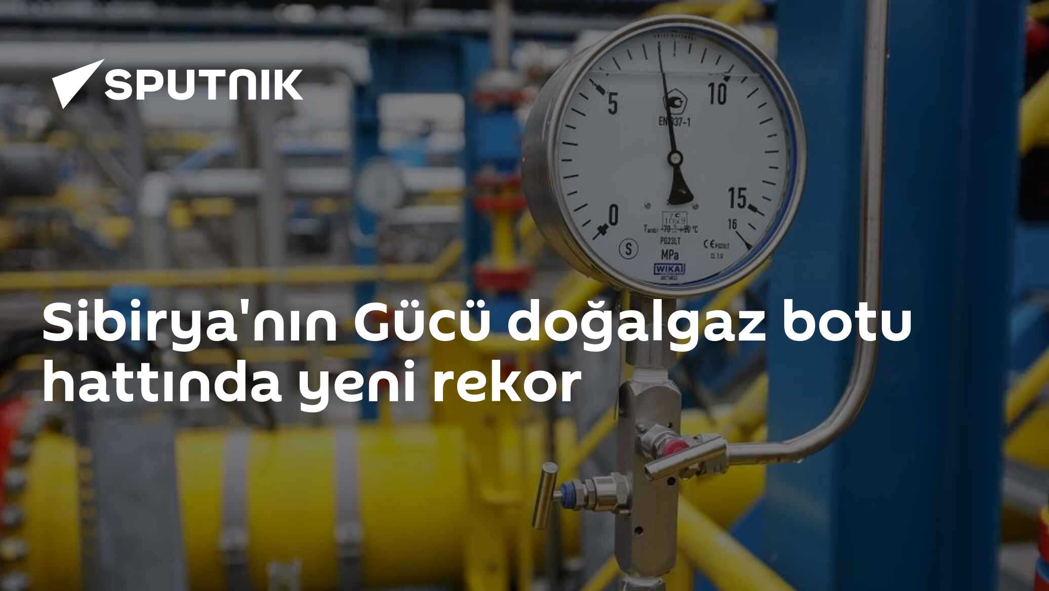 Sibirya'nın Gücü doğalgaz boru hattında yeni rekor