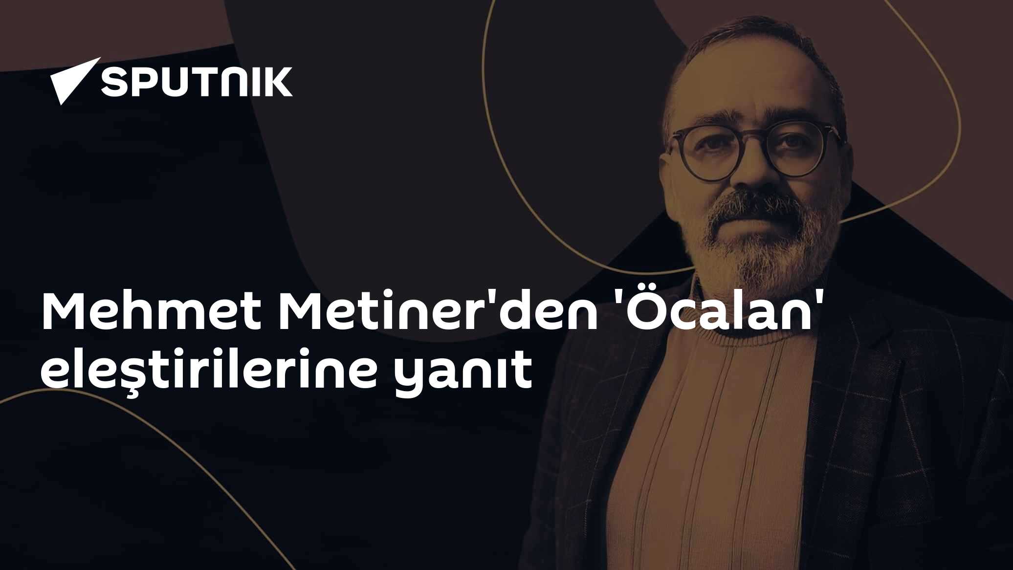 Mehmet Metiner'den 'Öcalan' eleştirilerine yanıt