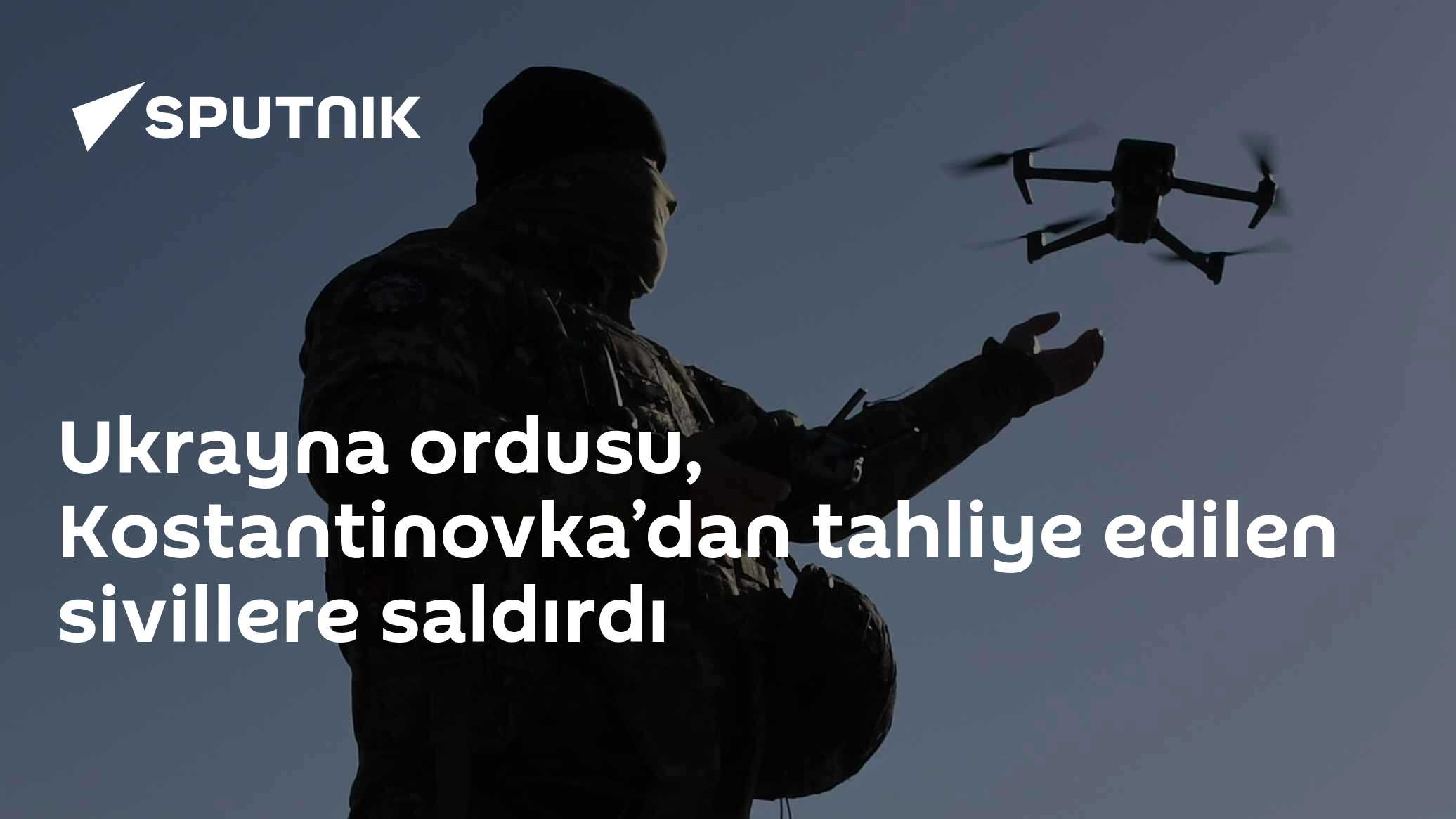Ukrayna ordusu, Kostantinovka’dan tahliye edilen sivillere saldırdı