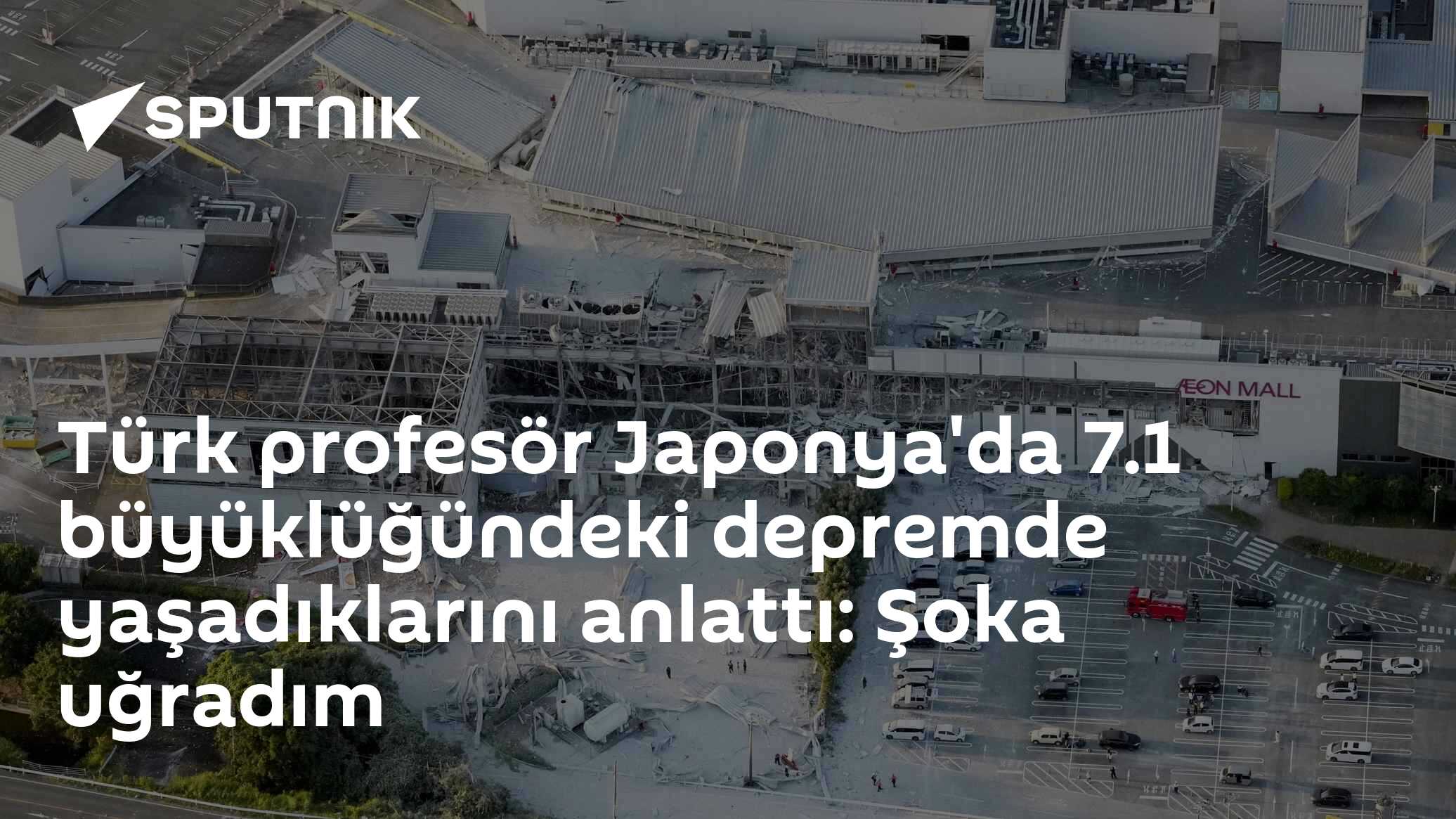 Türk profesör Japonya'da 7.1 büyüklüğündeki depremde yaşadıklarını anlattı: Şoka uğradım