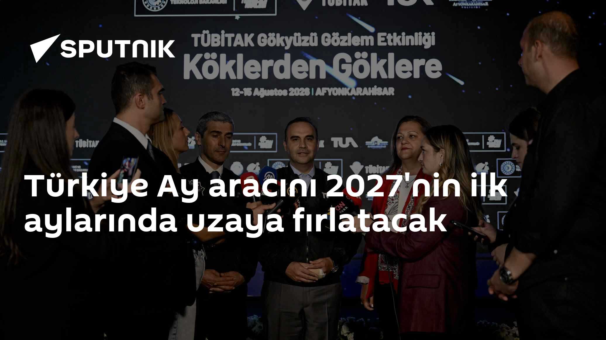 Türkiye Ay aracını 2027'nin ilk aylarında uzaya fırlatacak