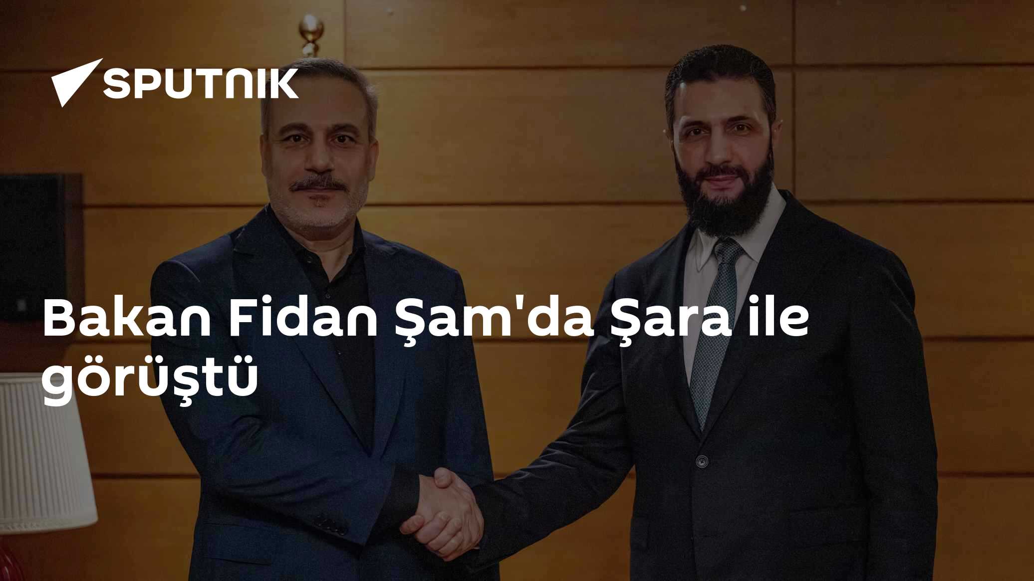 Bakan Fidan Şam'da Şara ile görüştü