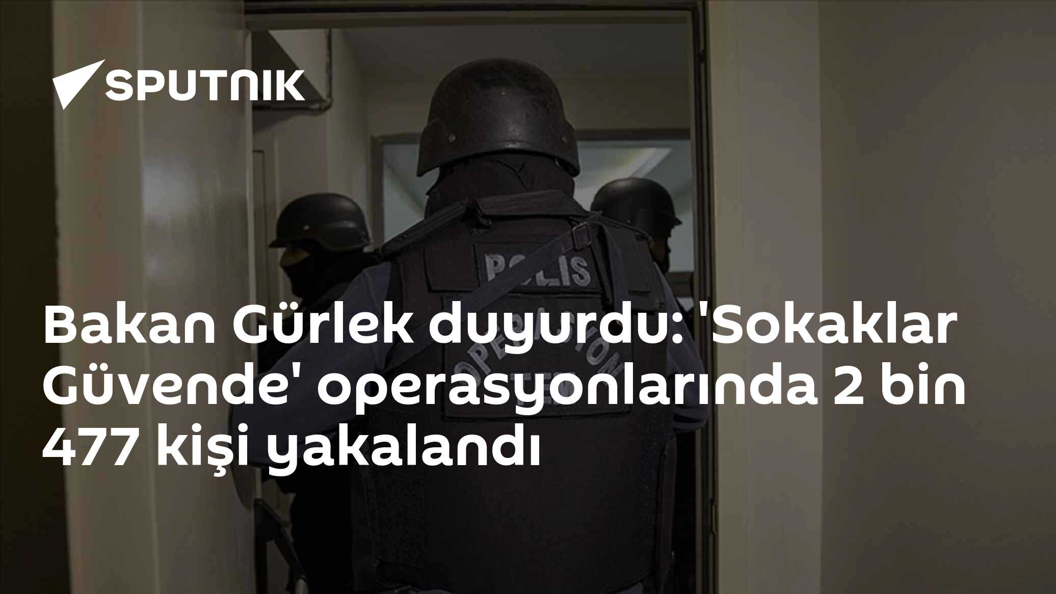 Bakan Gürlek duyurdu: 'Sokaklar Güvende' operasyonlarında 2 bin 477 kişi yakalandı