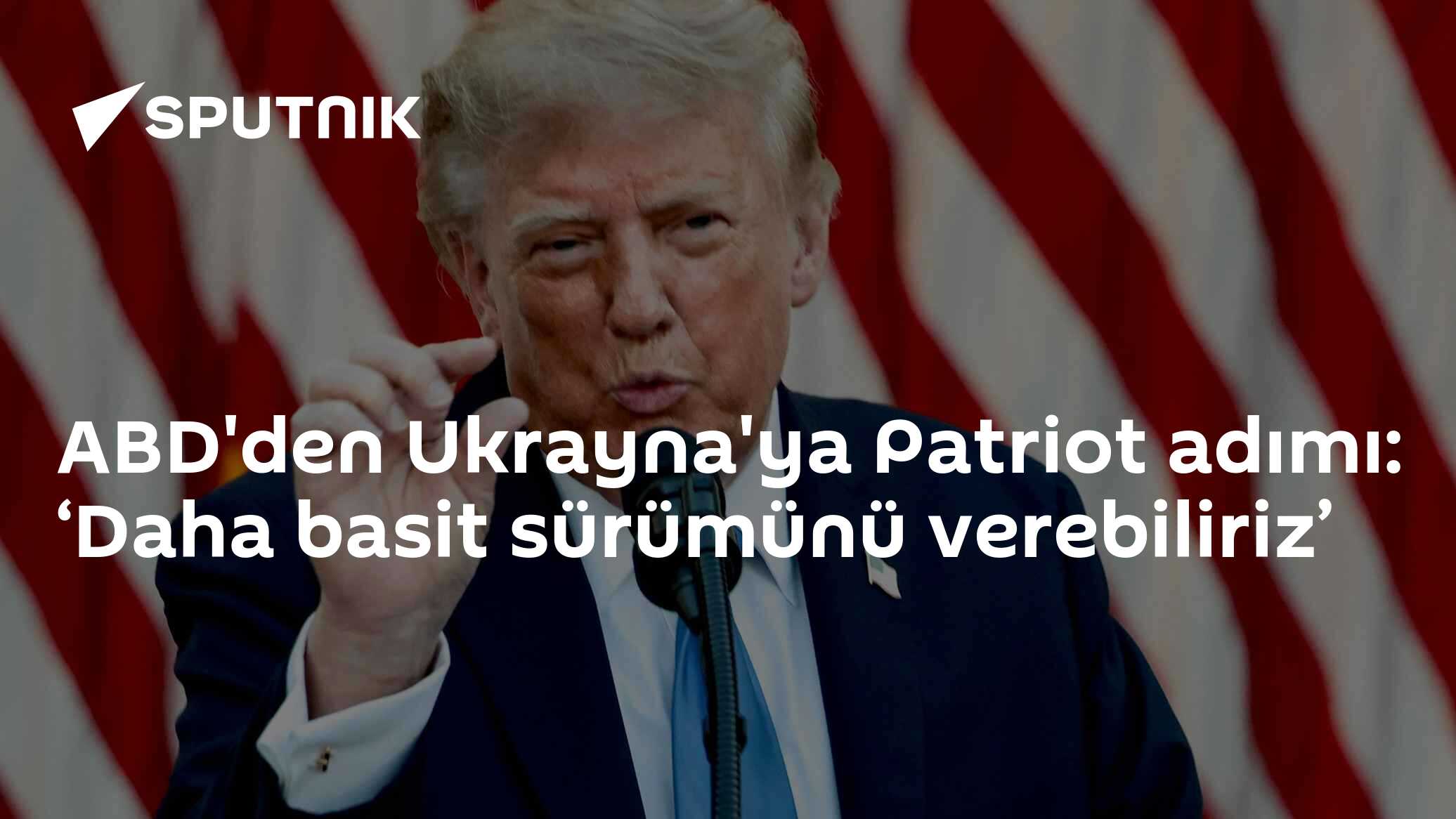ABD'den Ukrayna'ya Patriot adımı: ‘Daha basit sürümünü verebiliriz’