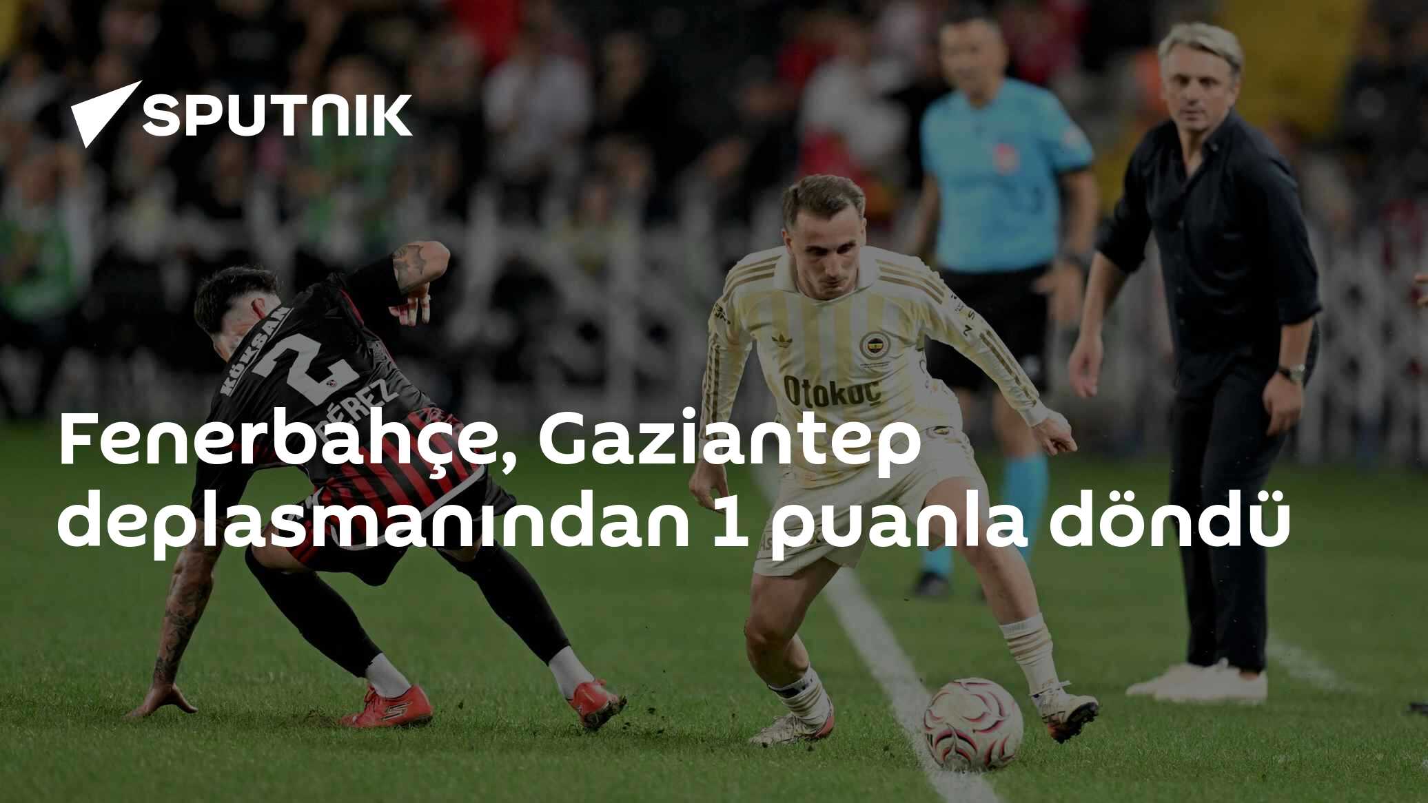 Fenerbahçe, Gaziantep deplasmanından 1 puanla döndü