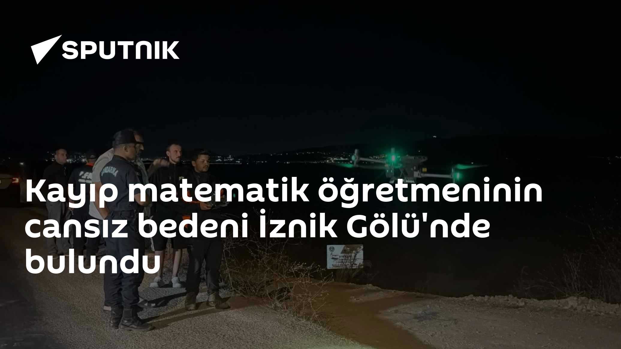 Kayıp matematik öğretmeninin cansız bedeni İznik Gölü'nde bulundu