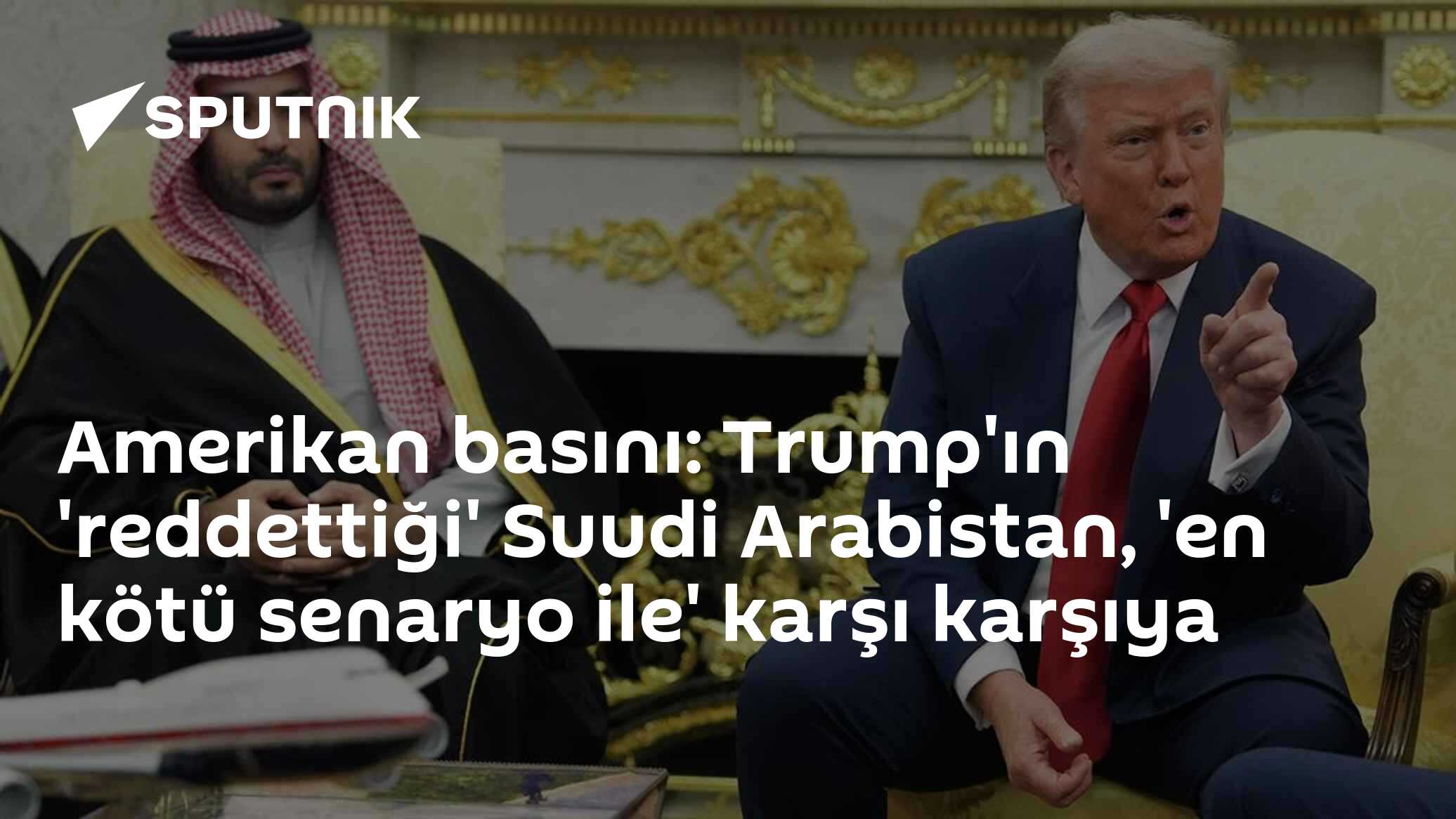 Amerikan basını: Trump'ın 'reddettiği' Suudi Arabistan, 'en kötü senaryo ile' karşı karşıya