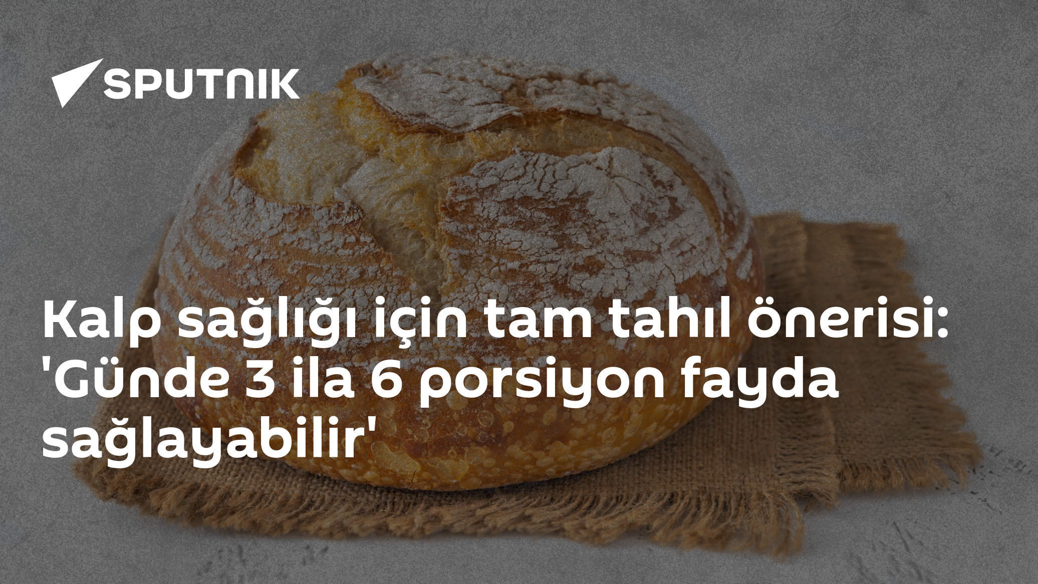 Kalp sağlığı için tam tahıl önerisi: 'Günde 3 ila 6 porsiyon fayda sağlayabilir'
